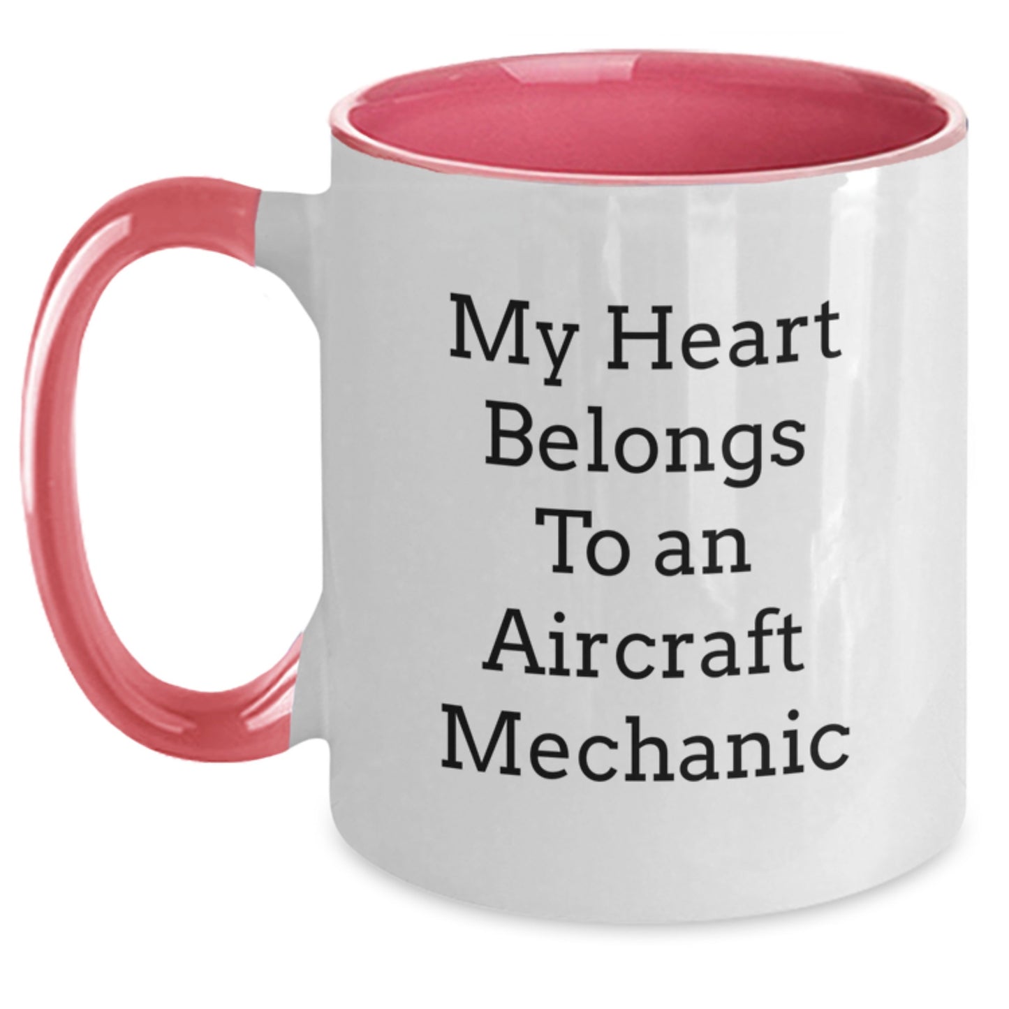Funny Aircraft Mechanic Gifts, Two Tone Coffee Mugs, 'My Heart Belongs To An Aircraft Mechanic', Gift for Friend from Family, Perfect Christmas Unique Gifts - Main
