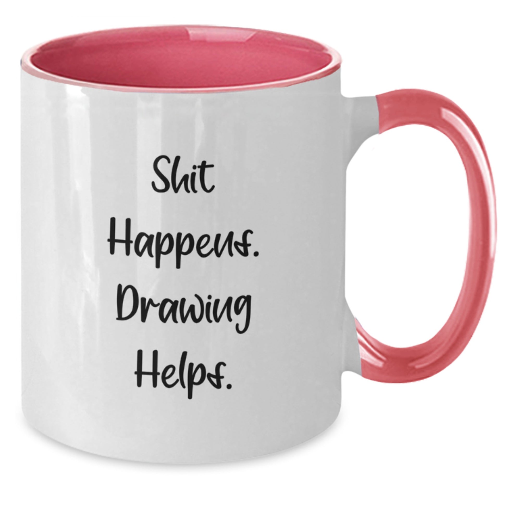 Funny Drawing Two Tone Coffee Mugs Gifts for Him from Friends, Inspirational Shit Happens. Drawing Helps. Unique Christmas Unique Gifts for Drawing Lovers - Additional