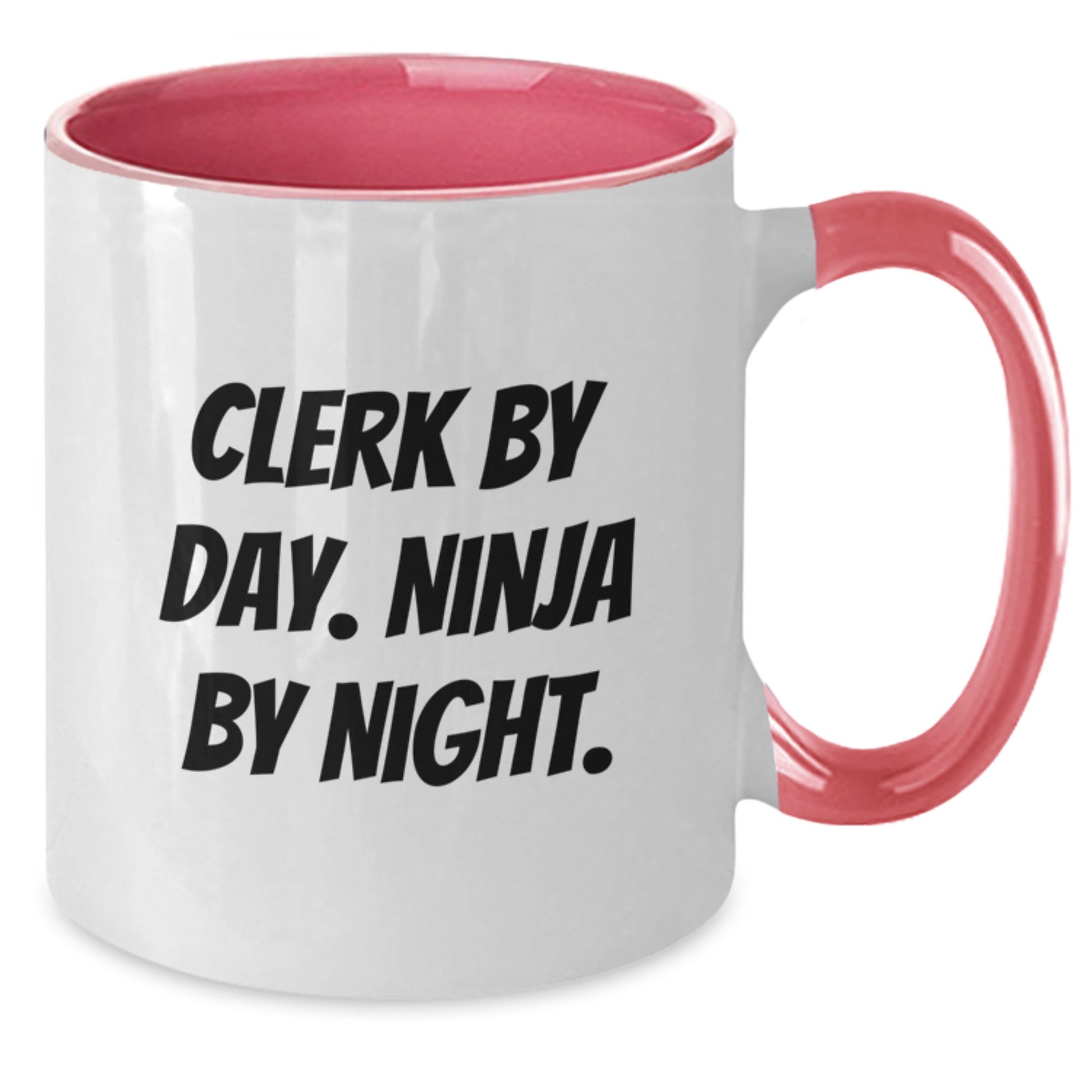 Clerk By Day, Ninja By Night Funny Two Tone Coffee Mug Gifts from Friends for Clerk Birthday - Additional