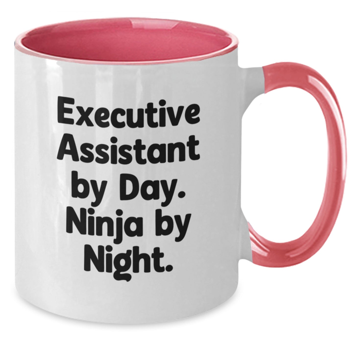 Funny Executive Assistant Gifts from Friends - Ninja by Day, Coffee Mug for Birthday Unique Gifts - Additional