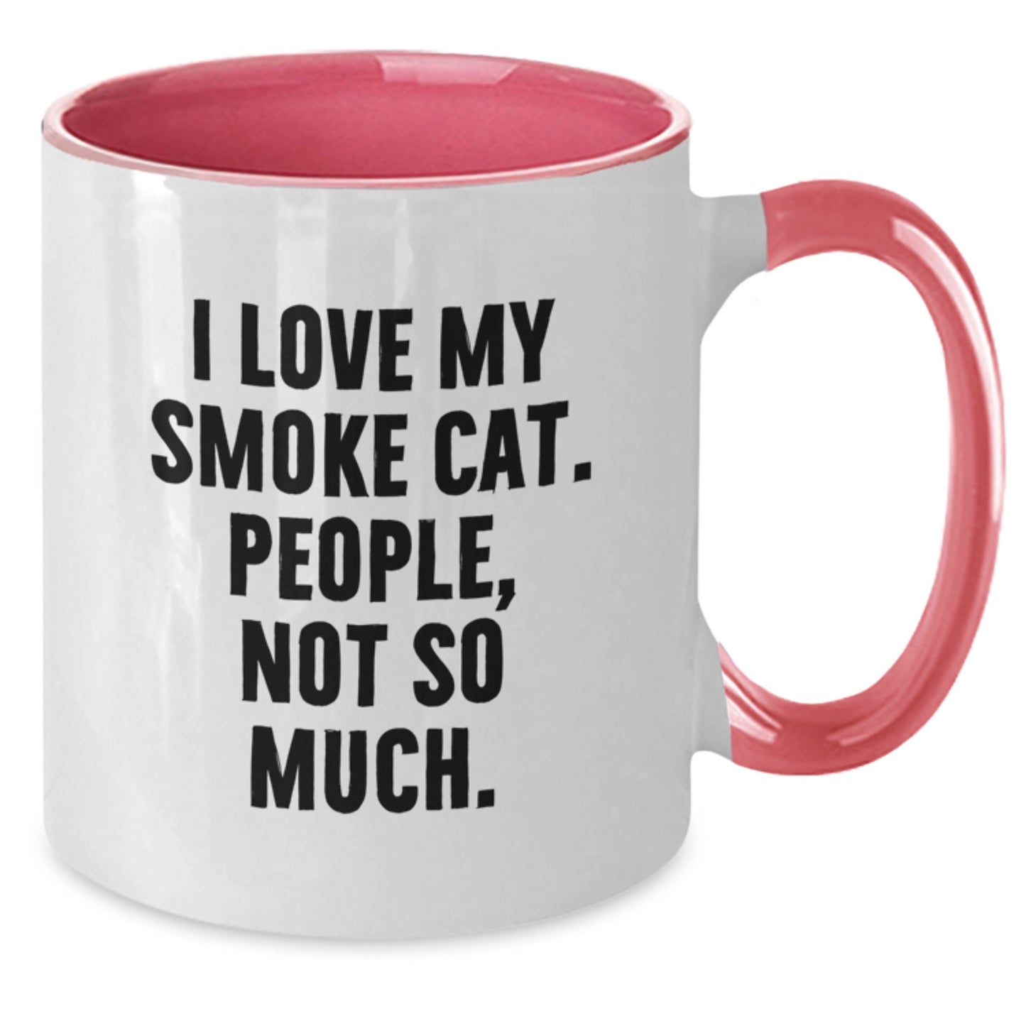 Funny Smoke Cat Gifts from Friends for Women Two Tone Coffee Mug I Love My Smoke Cat People Not So Much Birthday Unique - Additional