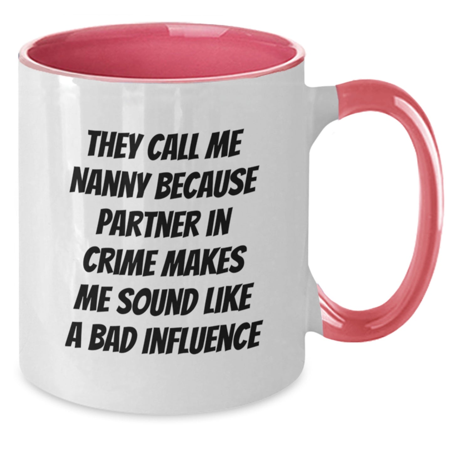 Funny Nanny Gifts from Family to Nanny, Christmas Unique Mug for Nanny Partner in Crime, 2 Tone Coffee Mug - Additional