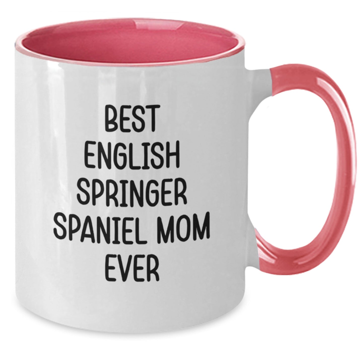 Funny English Springer Spaniel Dog Mom Unique Gifts from Friends for Valentine's - Two Tone Coffee Mug - Additional