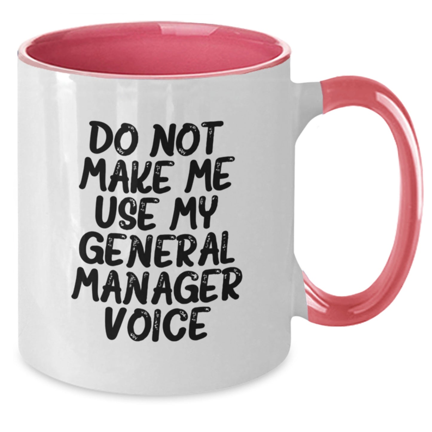 Funny General Manager Gifts from Friends - Do Not Make Me Use My General Manager Voice Two Tone Coffee Mugs for Mom, Mom's Day Unique Gifts, Mother's Day Unique Gifts from Family - Additional