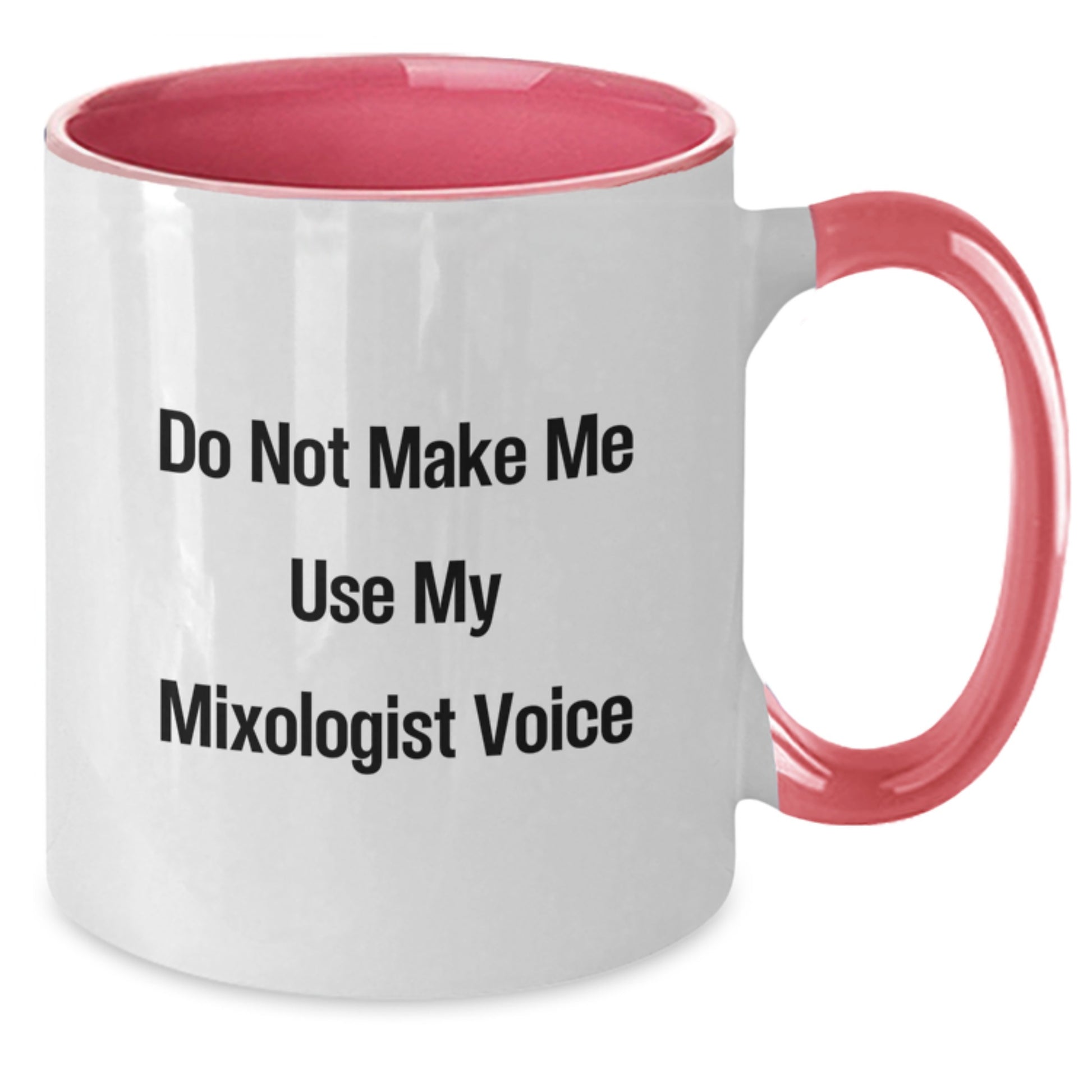 Funny Mixologist Gifts from Friends for Graduation Unique Two Tone Coffee Mugs with 'Do Not Make Me Use My Mixologist Voice' Quote, Ceramic, Microwave and Dishwasher Safe - Additional