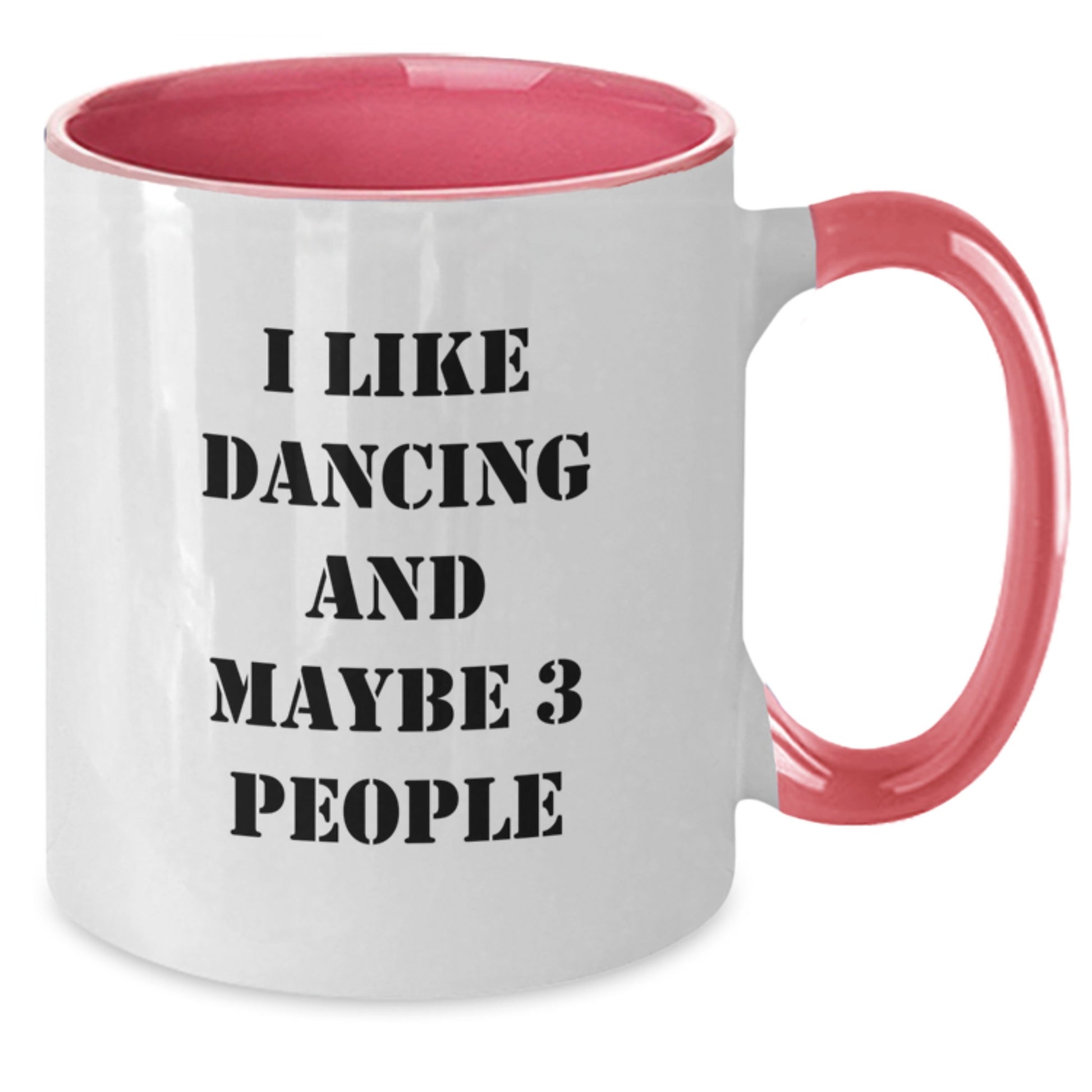 Funny Dancing Gifts from Friends, Unique Two Tone Coffee Mugs for Dancing Lovers, Valentine's Unique Gifts for Dancing Enthusiasts, I Like Dancing And Maybe 3 People - Additional