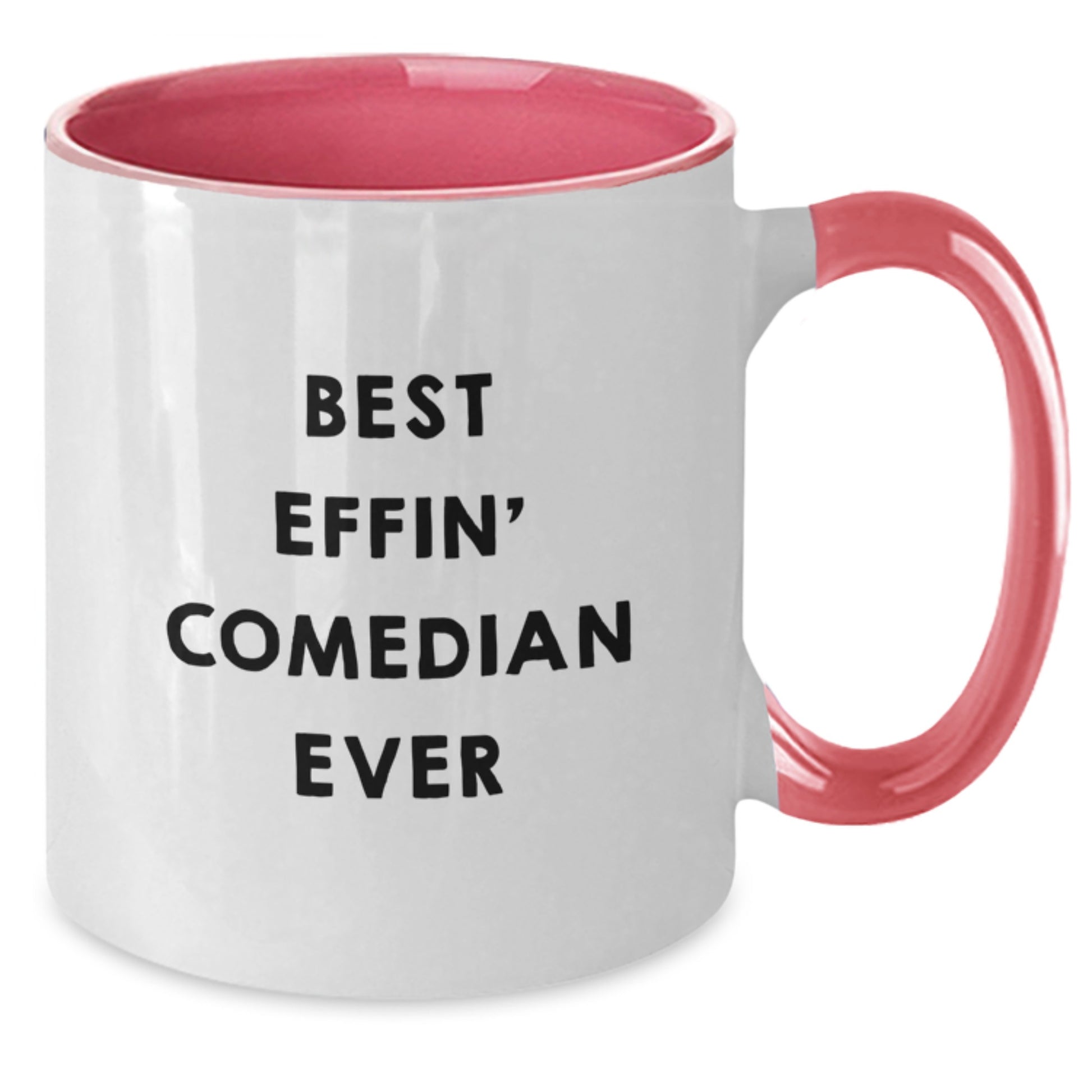 Funny Comedian Gifts from Friends for Best Effin' Comedian Ever Enthusiasts Graduation Unique Two Tone Coffee Mugs - Additional