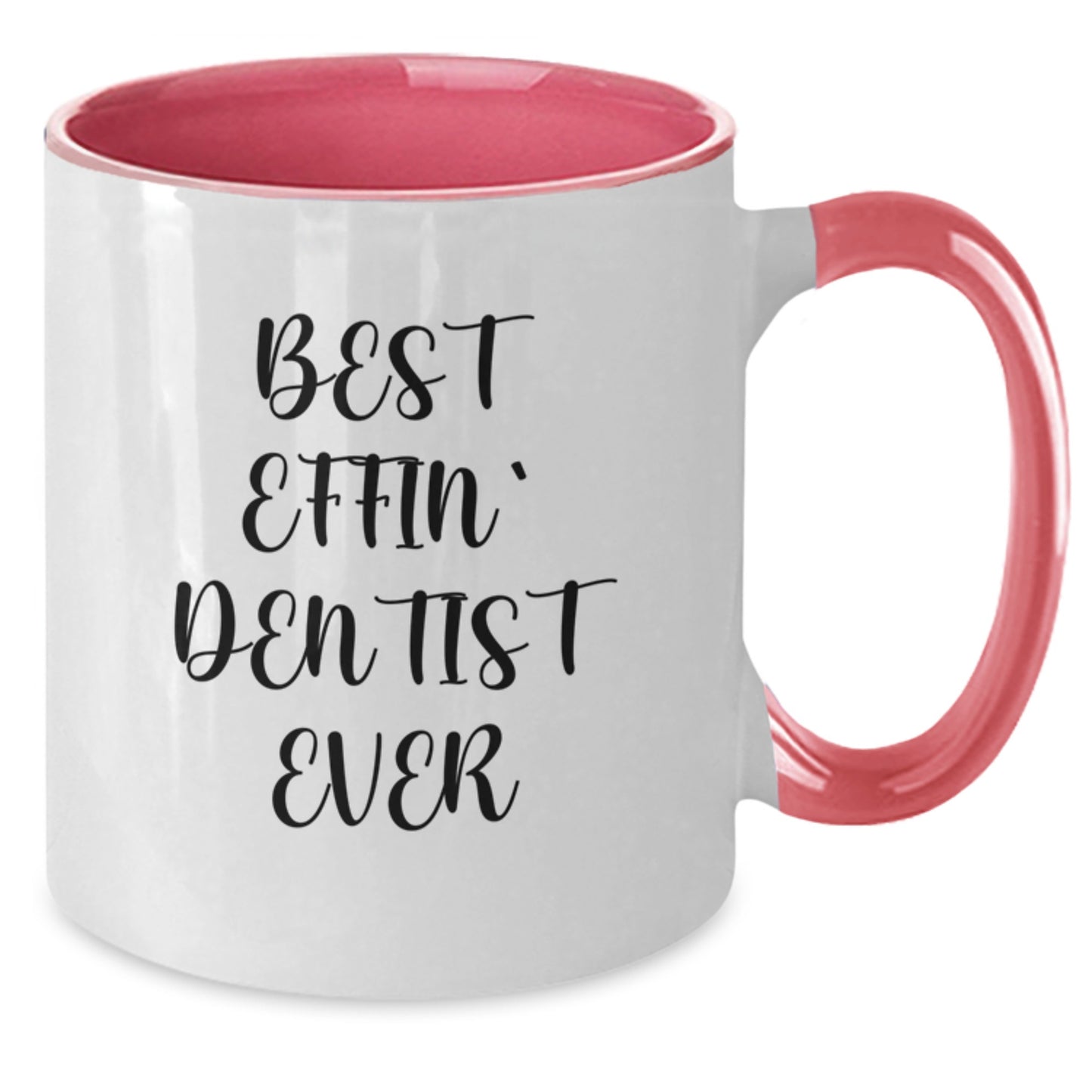 Funny Dentist Gifts for Men - Best Effin' Dentist Ever Two Tone Coffee Mug, Unique Graduation Gifts from Friends or Family - Additional