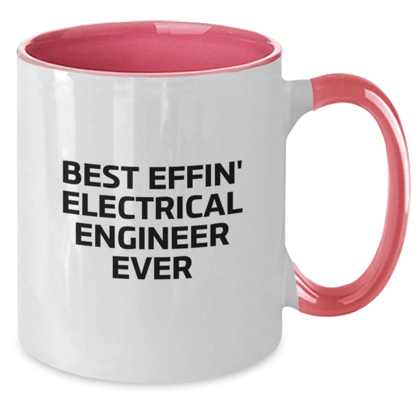 Funny Electrical Engineer Gifts for Men Women Friends Coworkers Family - Best Effin' Mug - Additional