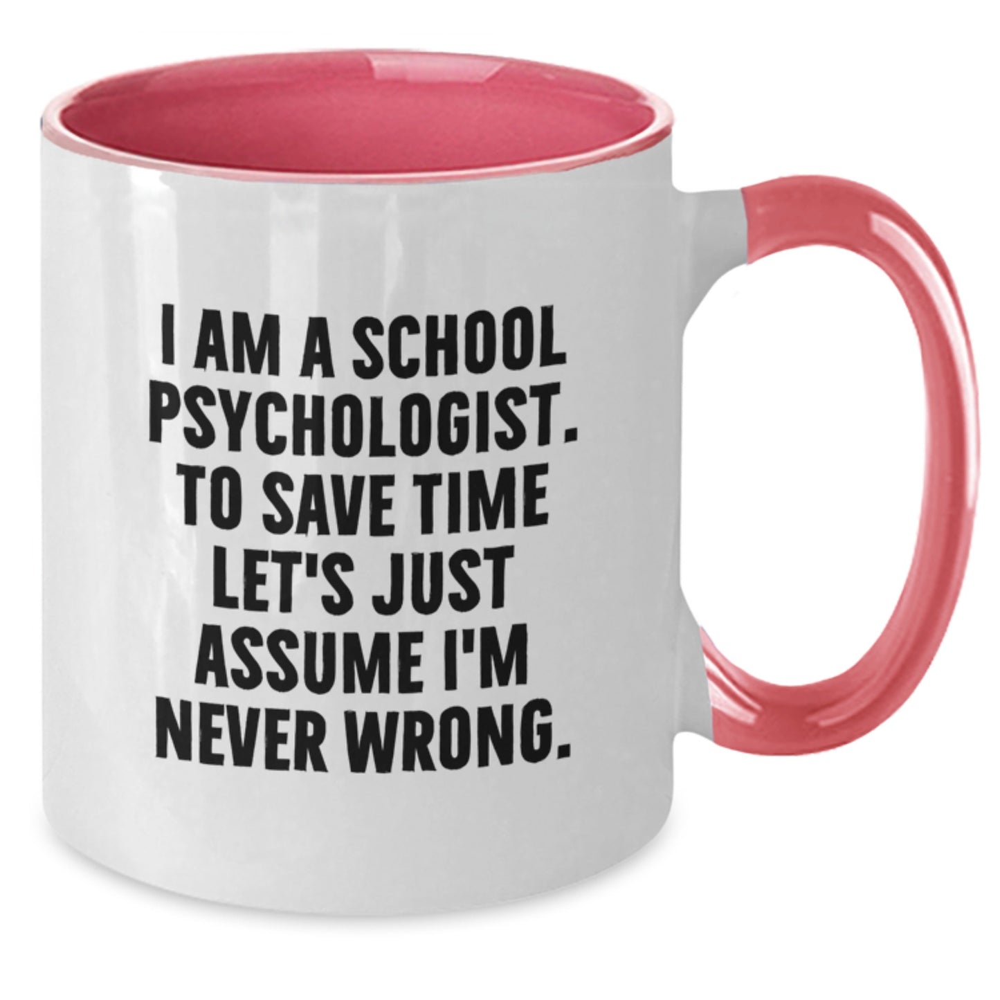 Funny School Psychologist Gifts - Two Tone Coffee Mug - Gifts from Friends for School Psychologist Men - Graduation Unique Mugs - Additional