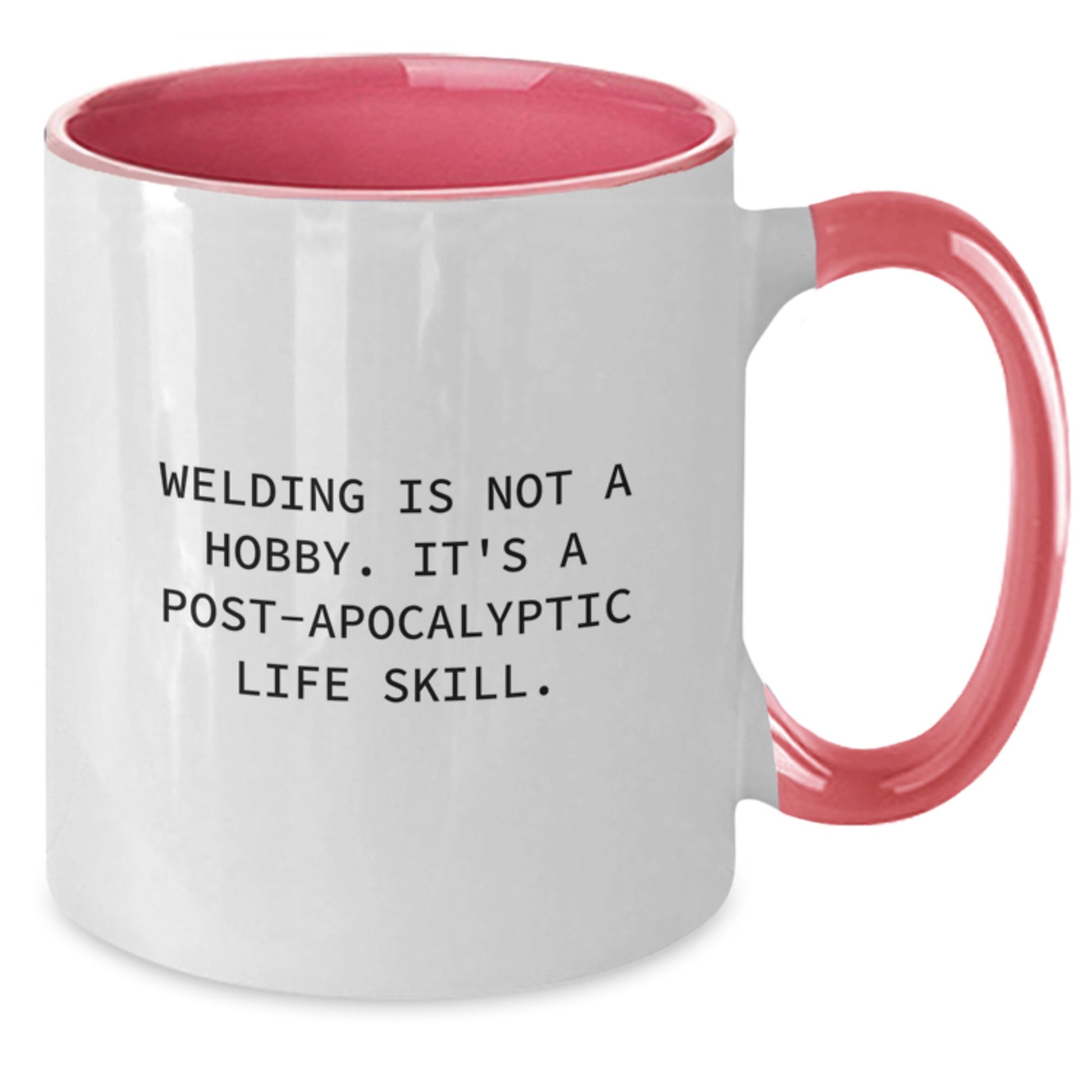 Funny Welding Gifts for Him - Birthday Unique Items from Friends - Two Tone Ceramic Coffee Mug with Post-apocalyptic Life Skill Quote - 11oz Microwave Dishwasher Safe - Additional