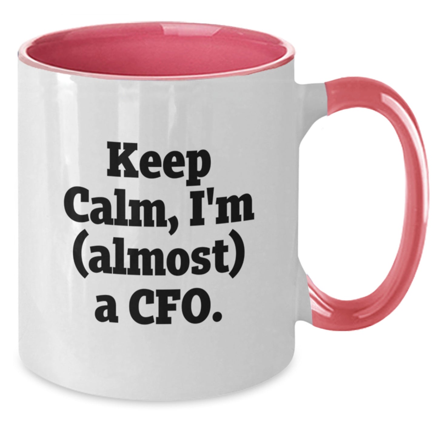 Funny CFO Two Tone Coffee Mug Gifts for Men - Keep Calm, I'm (almost) A Cfo. Christmas Unique Gifts from Friends, Coworkers, Family - Ceramic Mug with 11oz Capacity - Additional