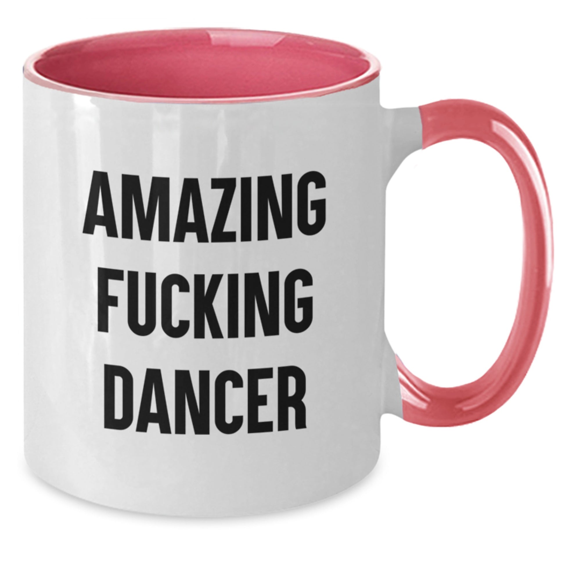 Funny Dancer Gifts for Dancer Men Women from Friends Family - Two Tone Coffee Mug with Amazing F--king Dancer Quote, Great Christmas Unique Gift - Additional