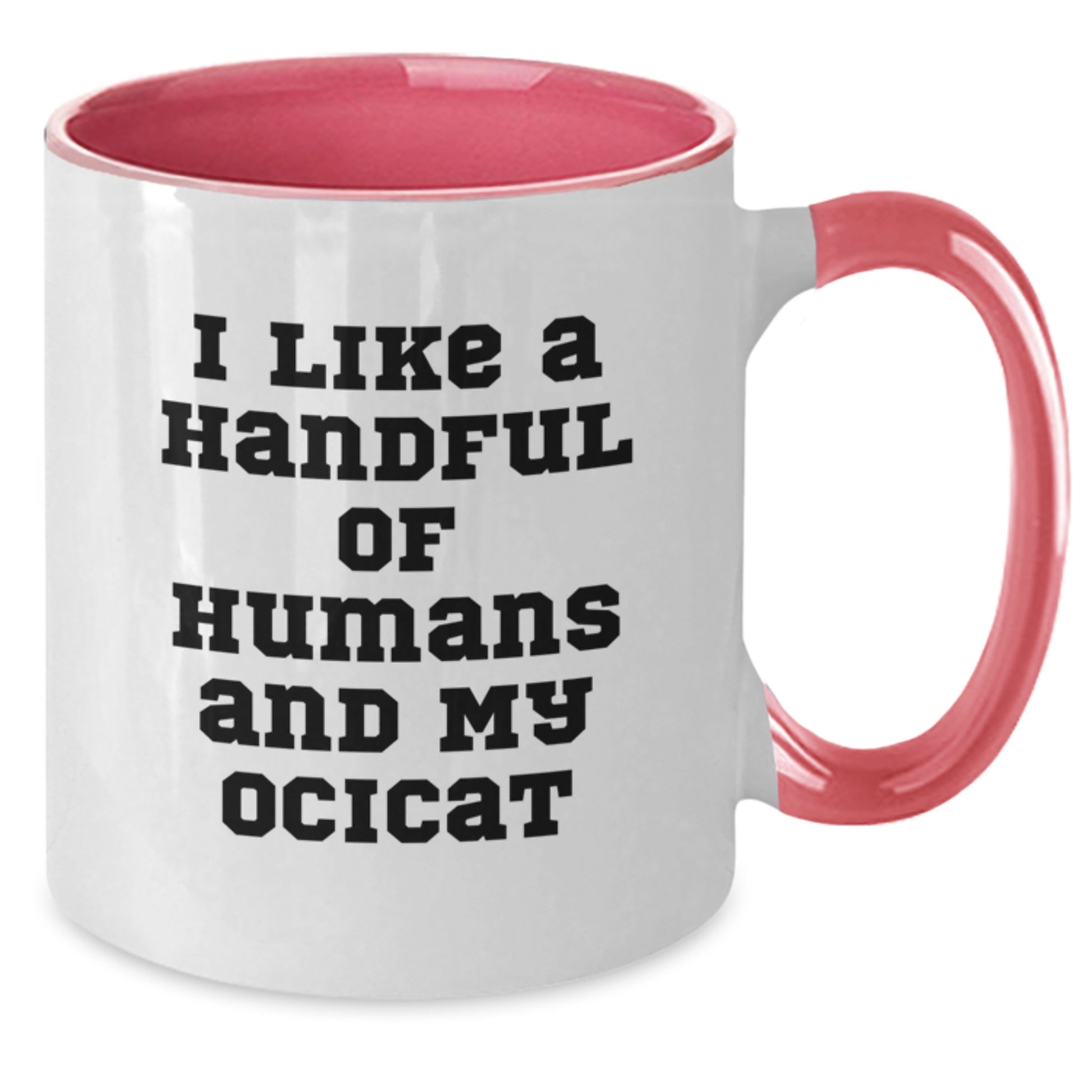 Ocicat Lovers Funny Quote Two Tone Coffee Mug Gifts from Family, Friends, or Coworkers for Valentine's - Additional