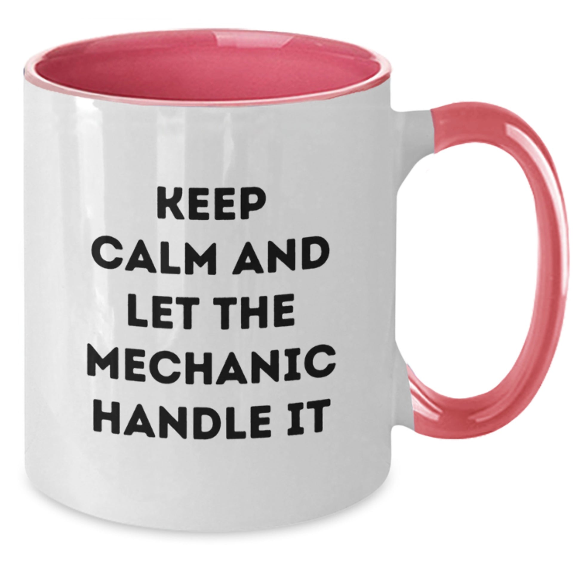 Funny Mechanic Christmas Unique Gifts from Friends - Keep Calm And Let The Mechanic Handle It Two Tone Coffee Mugs for Mechanic Men - Additional
