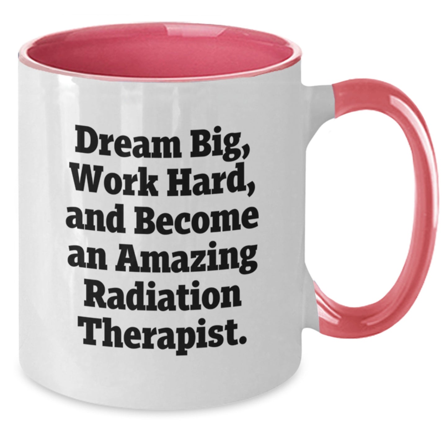 Gifts from Family for Radiation Therapist - Inspirational Two Tone Coffee Mug, Funny Radiation Therapist Quotes, Christmas Unique Gifts for Him or Her, 11oz Ceramic Mug - Additional