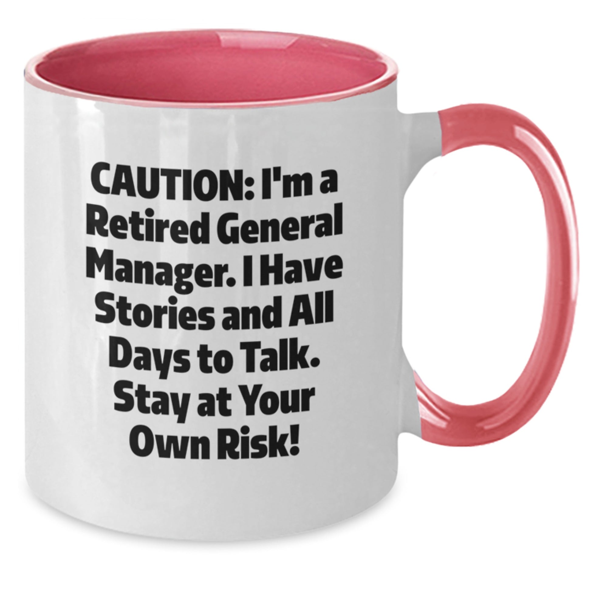 Funny Gift for General Manager - Two Tone Coffee Mug with Caution Quote - Birthday Unique Gifts from Friends - Additional