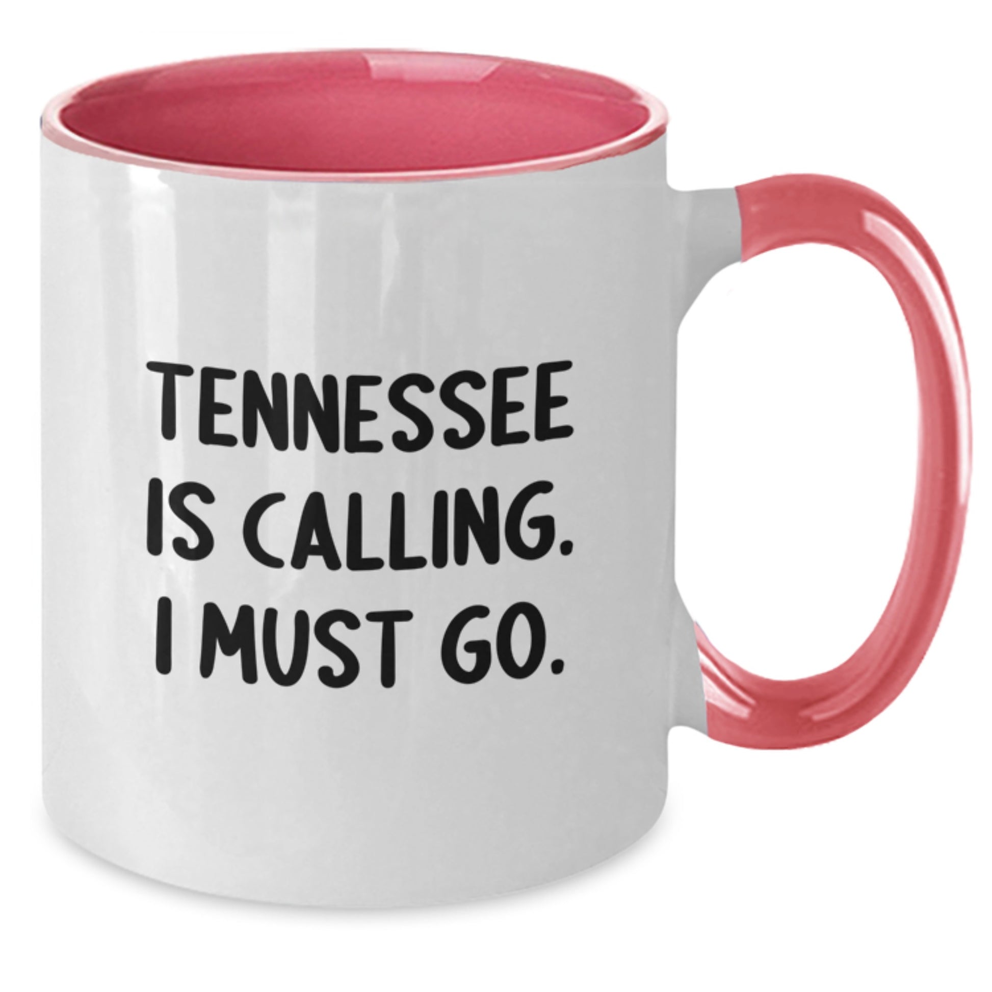 Funny Tennessee Gifts from Friends and Family - Tennessee Is Calling I Must Go Two Tone Coffee Mug - Additional