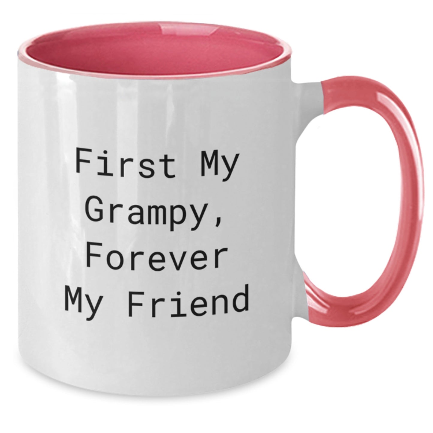 Cute Grampy Gifts from Men to Grampy, Inspirational Two Tone Coffee Mug for Graduation, 'First My Grampy, Forever My Friend' Quote - Additional