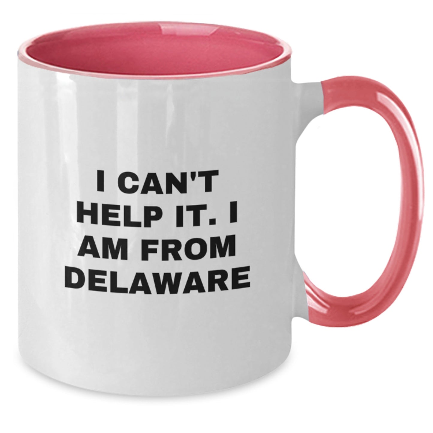 Funny Delaware Two Tone Coffee Mugs Gifts from Friends for Birthday Delaware Lover - Additional