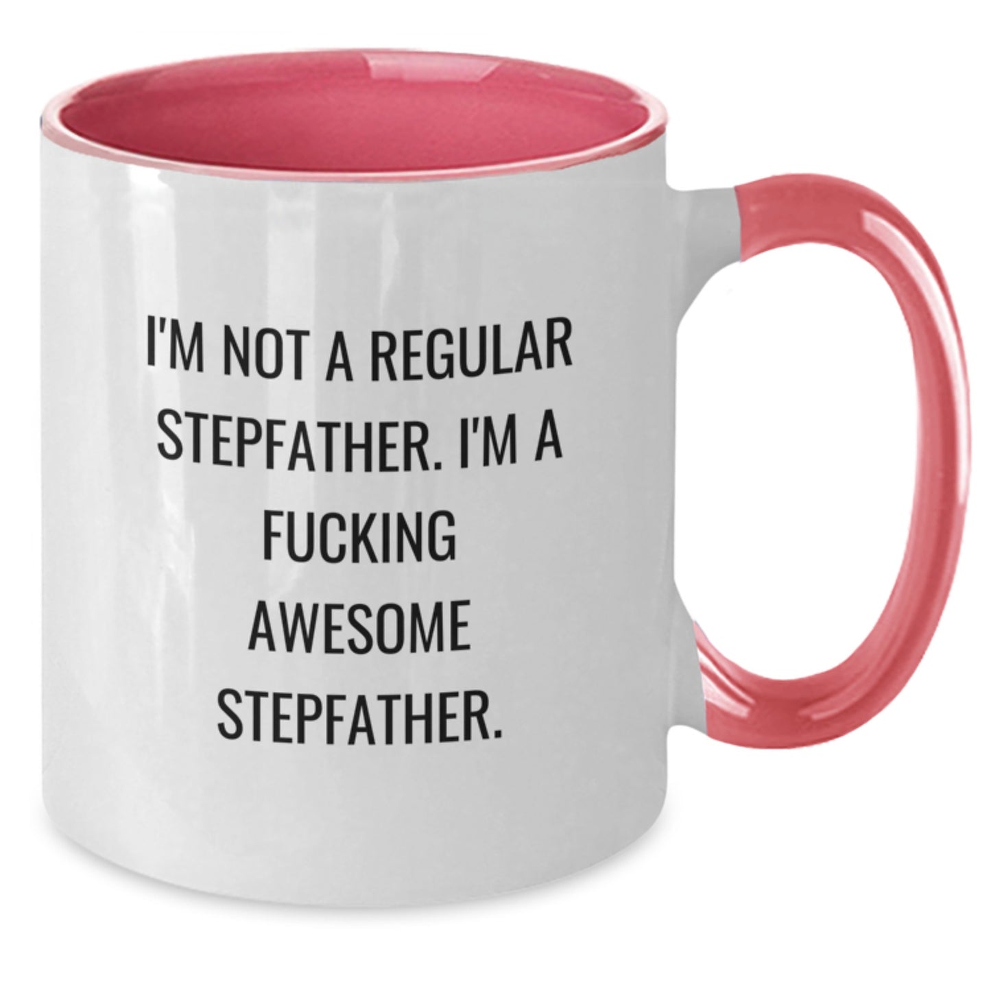 Funny Stepfather Gifts from Men to Stepfather - 'I'm Not A Regular Stepfather' Two Tone Coffee Mug for Christmas Unique Gifts, Black and White, Red and White, Navy and White, Pink and White - Additional