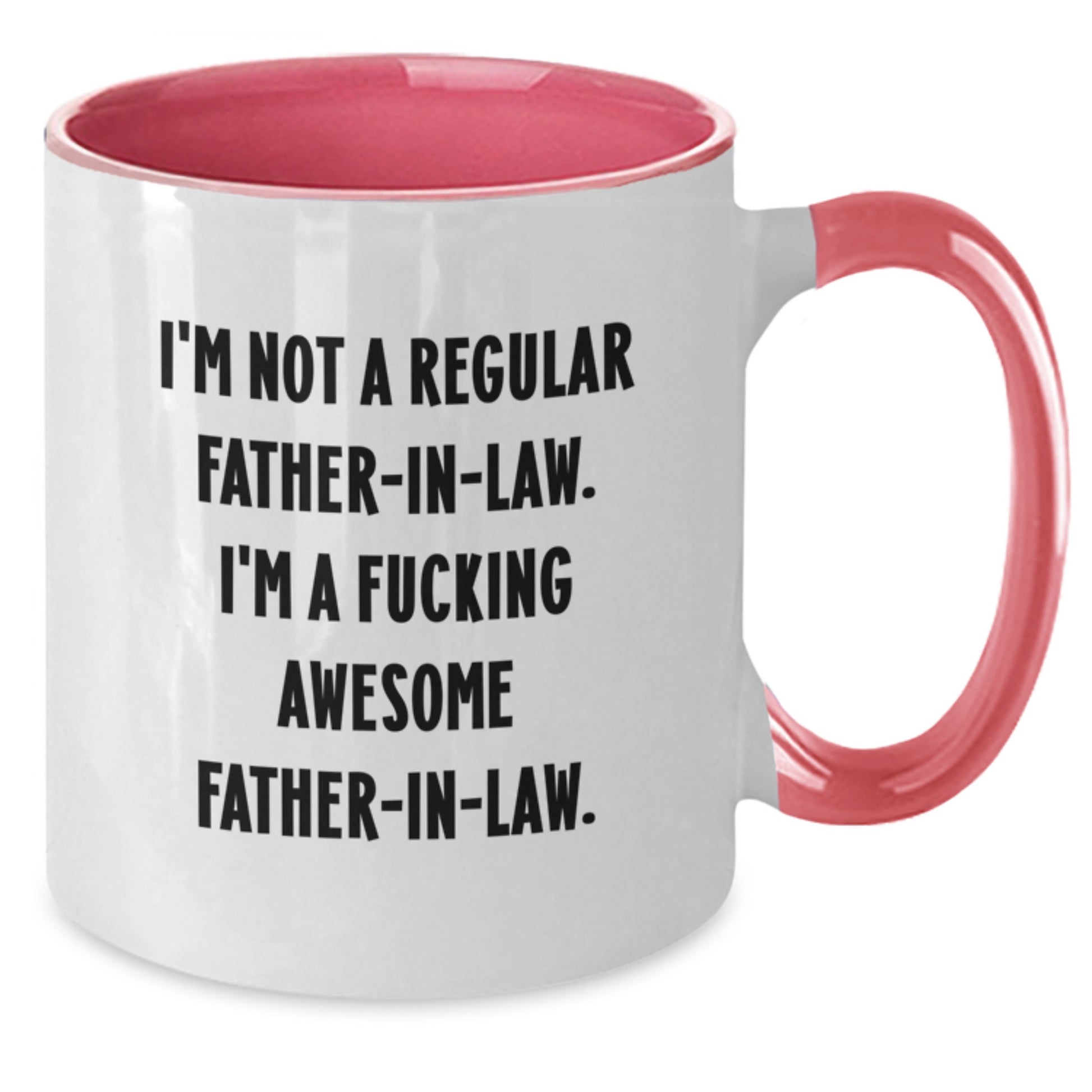 Funny Father-in-law Gifts from Family, Two Tone Coffee Mug with 'I'm Not A Regular Father-in-law. I'm A F--king Awesome Father-in-law.', Unique Christmas Memorable Presents for Dad-in-law - Additional