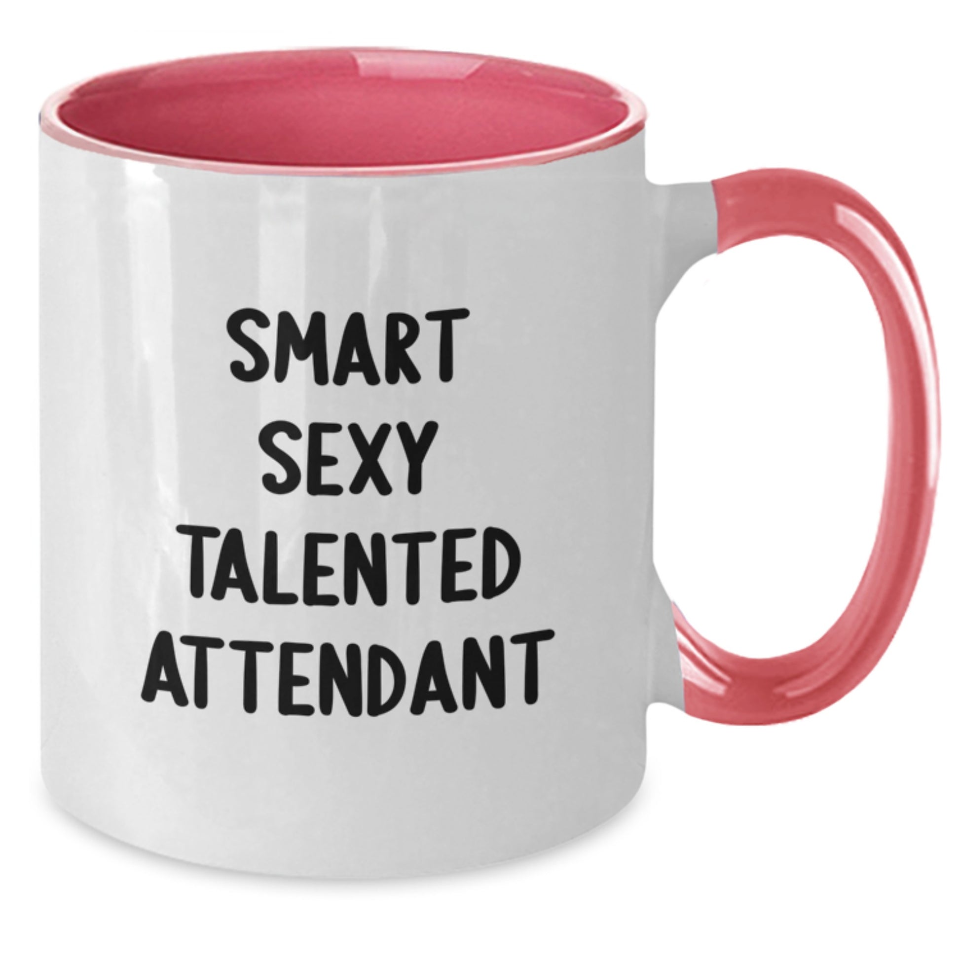 Smart Sexy Talented Attendant Two Tone Coffee Mug, Funny Graduation Unique Gifts from Family, Friends, Coworkers to Attendant, 11oz Ceramic Microwave Dishwasher Safe - Additional