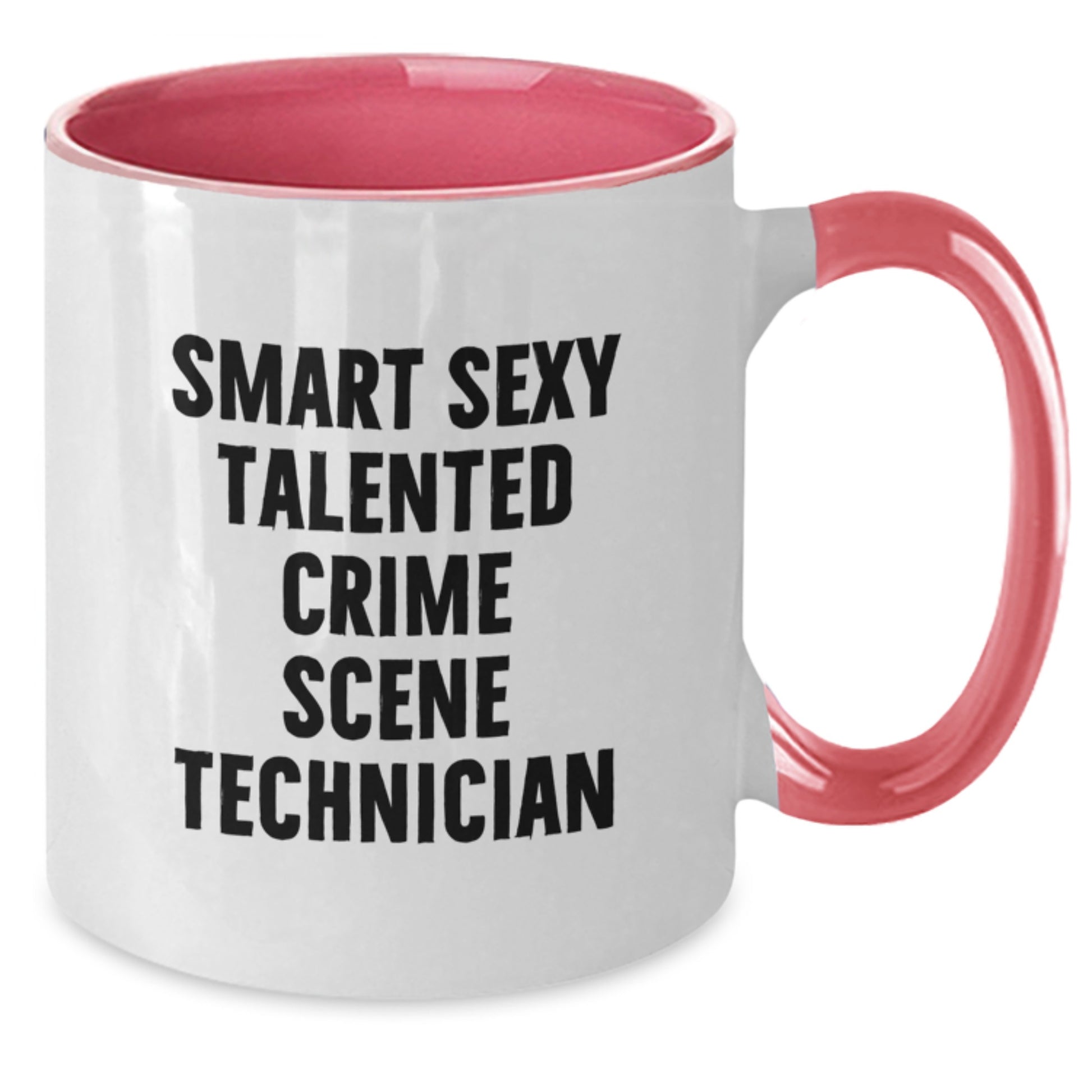 Funny Crime Scene Technician Gifts - Smart and Sexy Quotes, Cute Two Tone Coffee Mug for Crime Scene Technician Graduation Unique Gifts from Friends - Additional