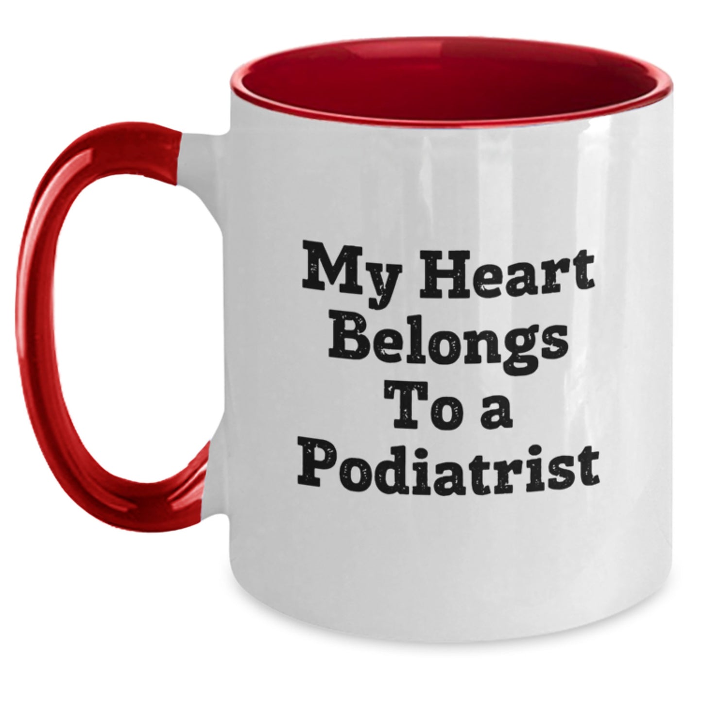 Funny Podiatrist Gifts from Men to Women Friends Family Two Tone Coffee Mugs My Heart Belongs To A Podiatrist - Main