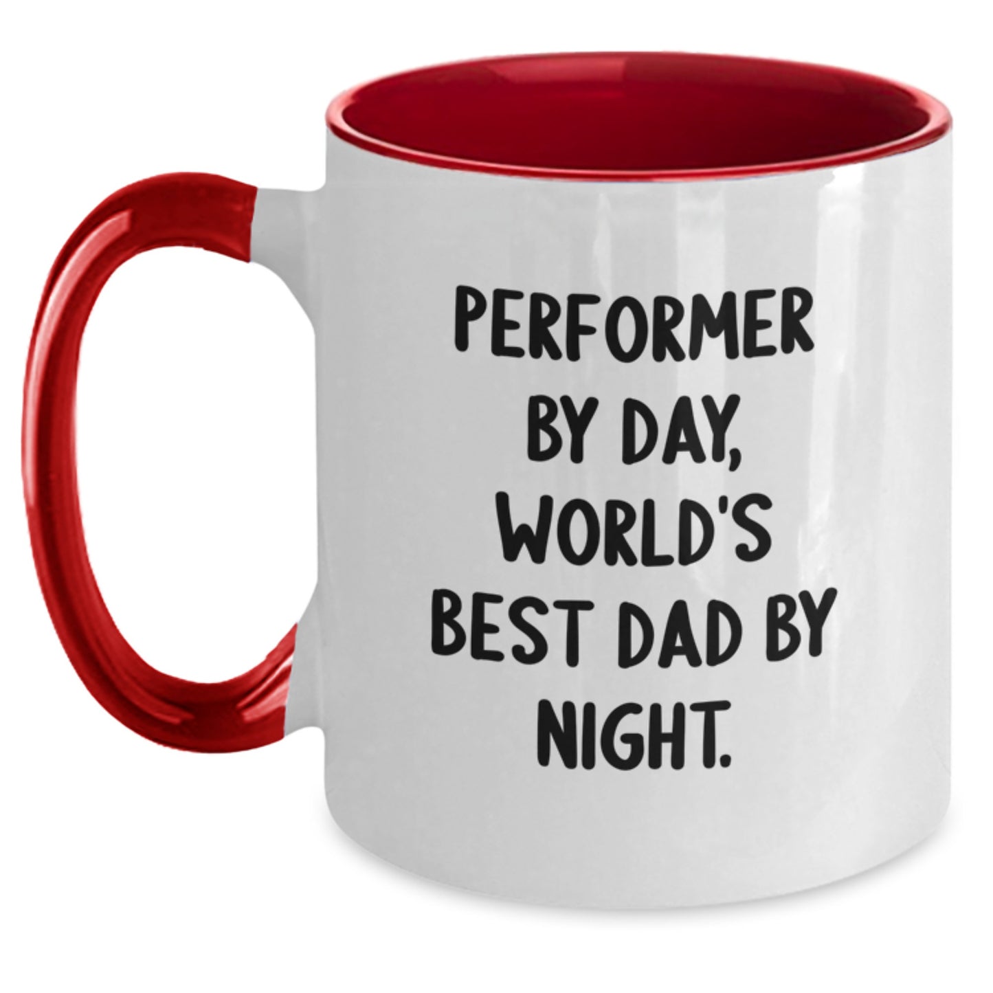 Performer Gifts, Funny Two Tone Coffee Mugs, Inspirational Graduation Mugs, Gifts from Dad for Performer, Gifts for Men, Unique Graduation Unique Gifts - Main