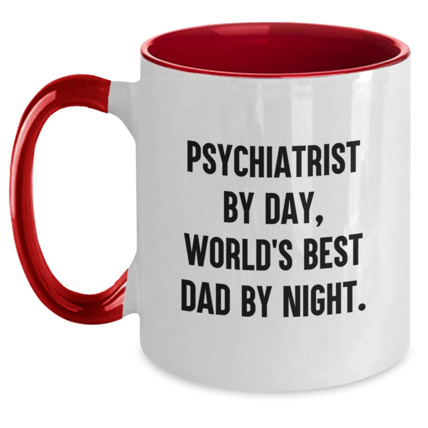 Funny Psychiatrist Gifts, Two Tone Coffee Mug for Men, Gifts from Dad, World's Best Psychiatrist By Day, Unique Graduation Gifts for Him, 'Psychiatrist By Day, World's Best Dad By Night.' - Main