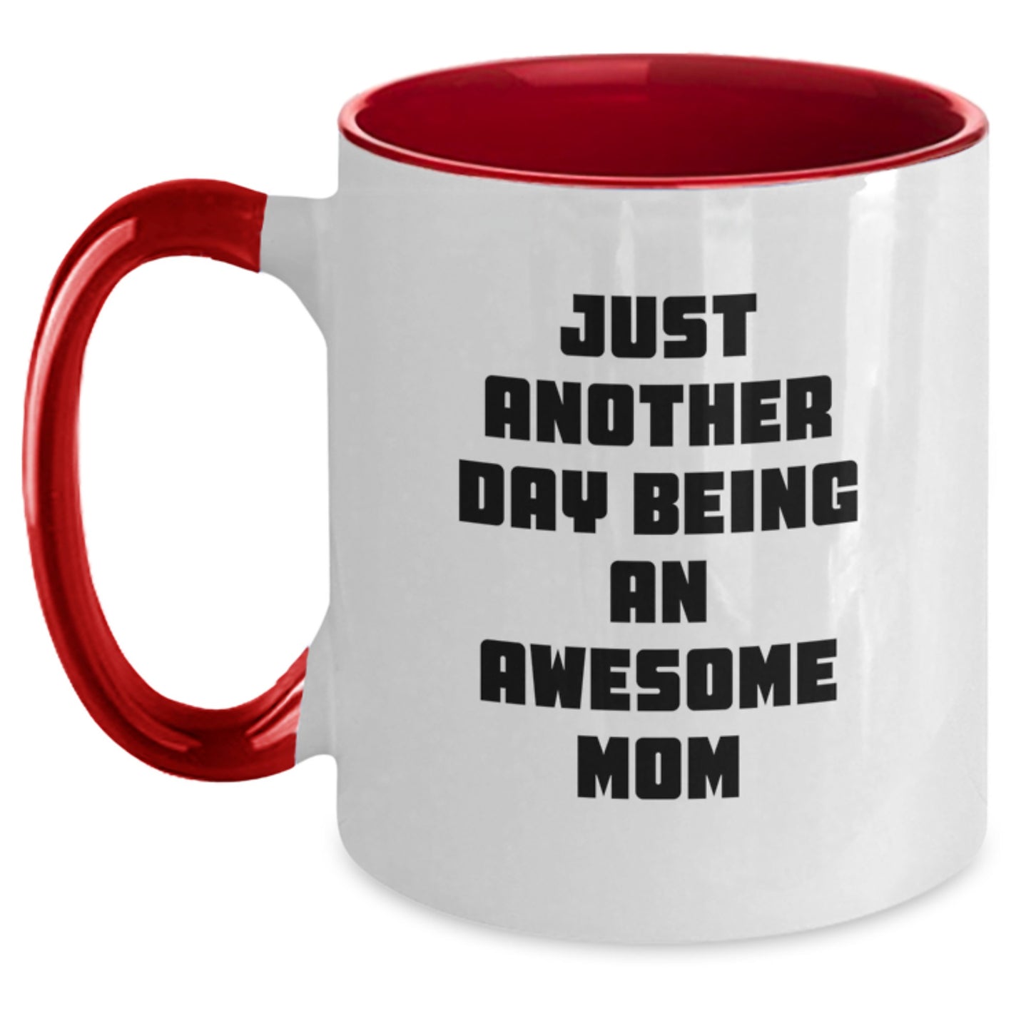 Funny Mom Gifts from Men to Mom - 'Just Another Day Being An Awesome Mom' Two Tone Coffee Mug for Mother's Day - Main