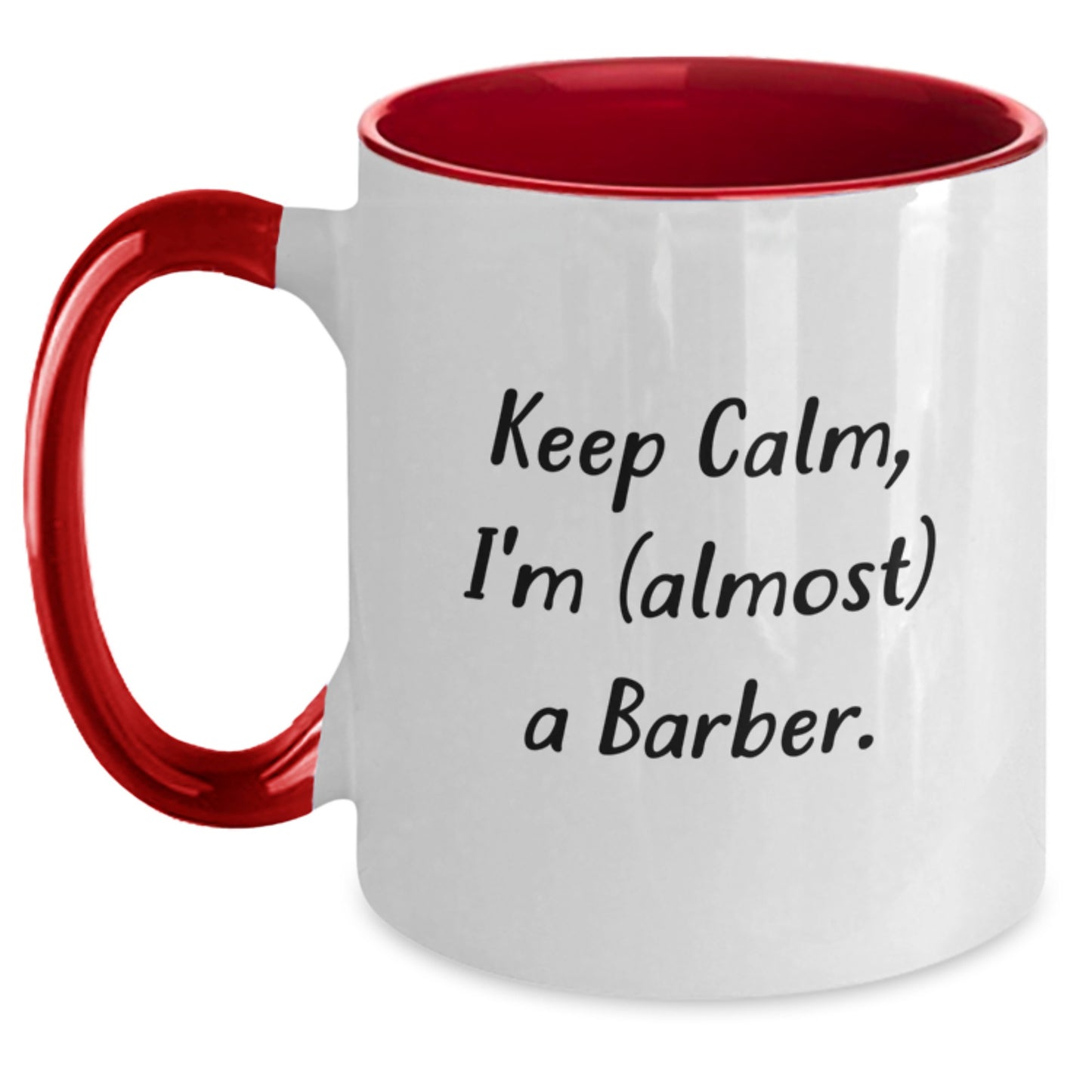 Funny Barber Gifts from Men Friends for Barber Men - Keep Calm, I'm almost A Barber. Two Tone Coffee Mugs - Main