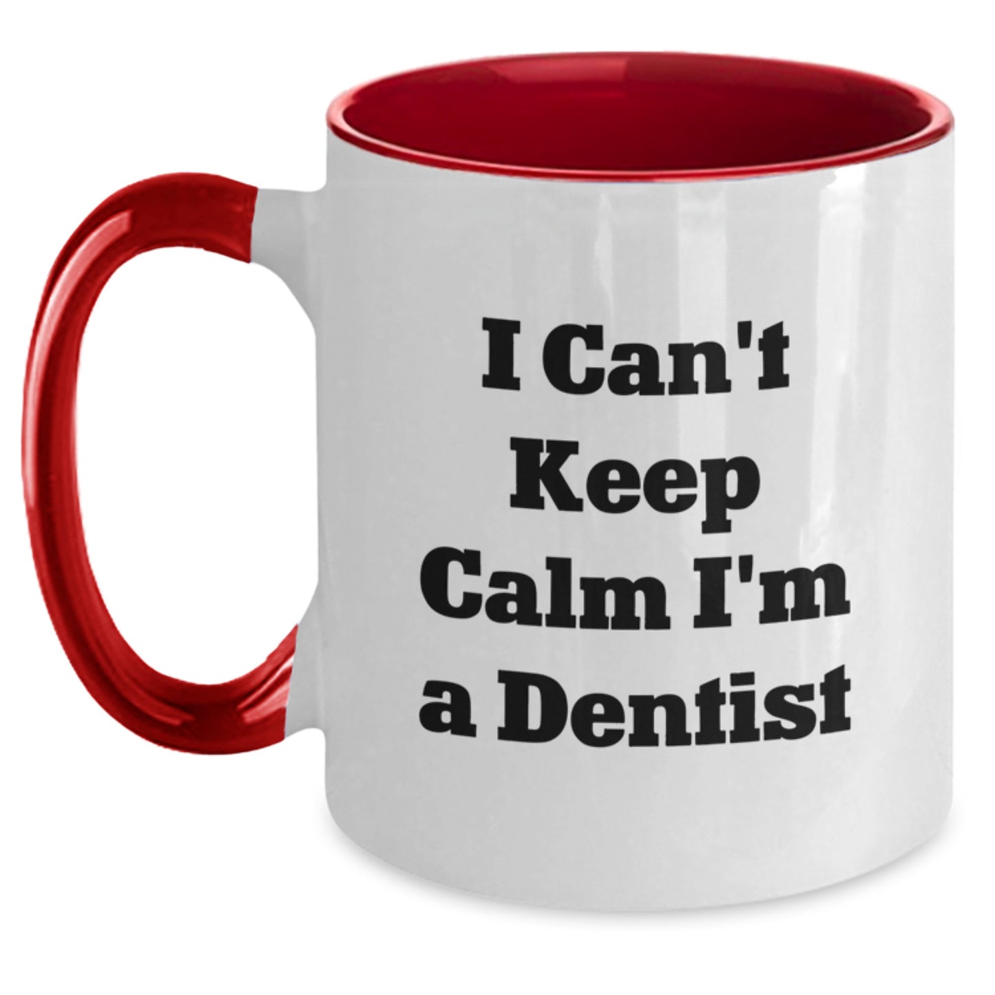 Funny Dentist Gifts from Men to Women on Valentine's Two Tone Coffee Mugs I'm A Dentist - Main