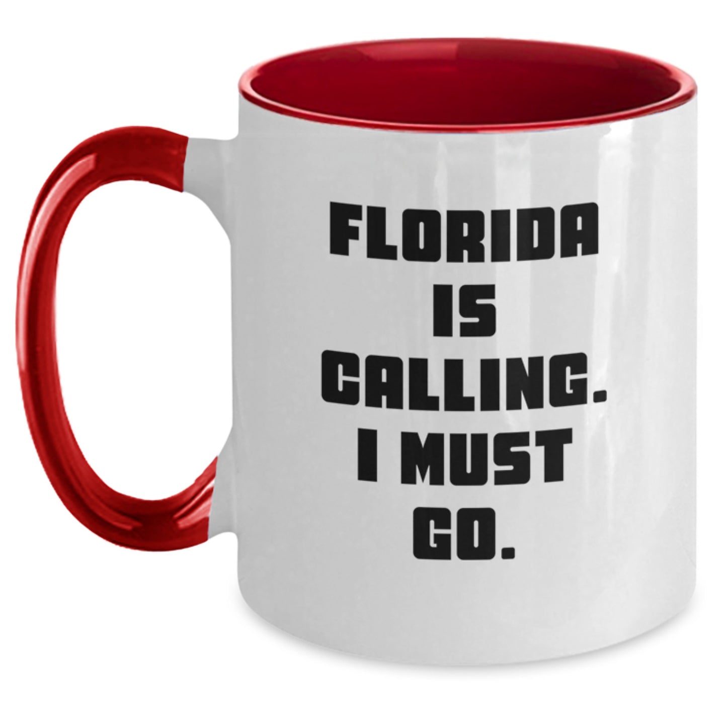 Florida Gifts from Friends to Family, Two Tone Coffee Mug with Funny Quote 'Florida Is Calling. I Must Go.' for Christmas - Main