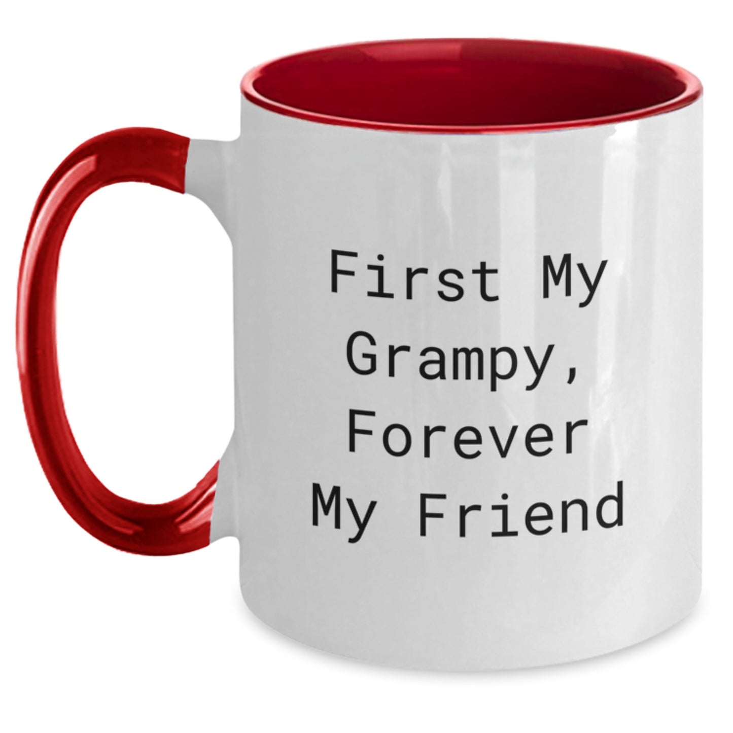 Cute Grampy Gifts from Men to Grampy, Inspirational Two Tone Coffee Mug for Graduation, 'First My Grampy, Forever My Friend' Quote - Main