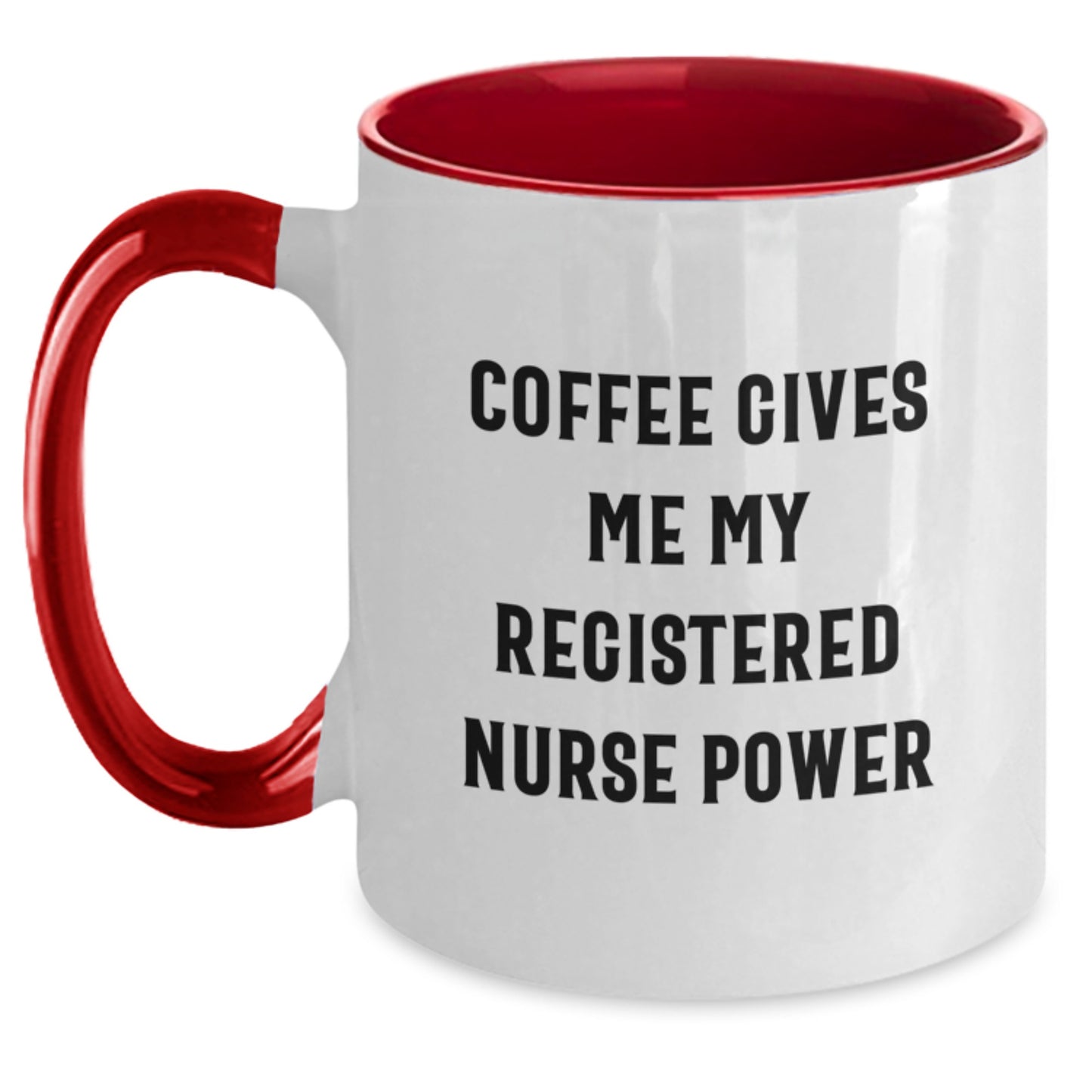 Funny Registered Nurse Gifts for Men and Women - Two Tone Coffee Mug 'Coffee Gives Me My Registered Nurse Power' from Family and Friends for Graduation Unique Gifts - Main