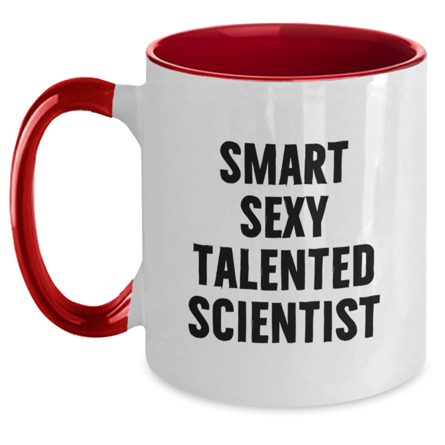 Gifts from Friends for Smart Sexy Talented Scientist, Two Tone Coffee Mugs, Funny Quote, Christmas Unique Gifts - Main