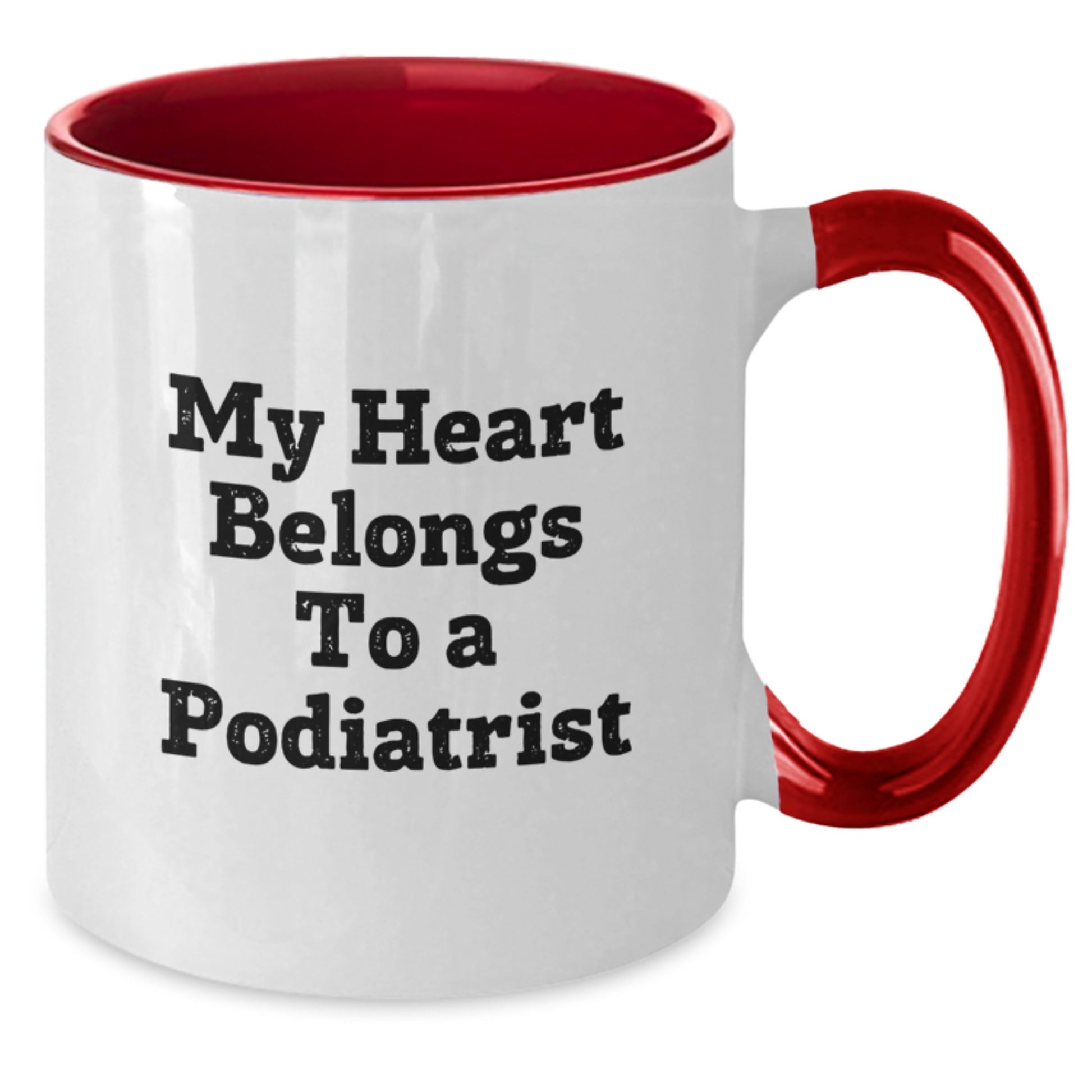 Funny Podiatrist Gifts from Men to Women Friends Family Two Tone Coffee Mugs My Heart Belongs To A Podiatrist - Additional