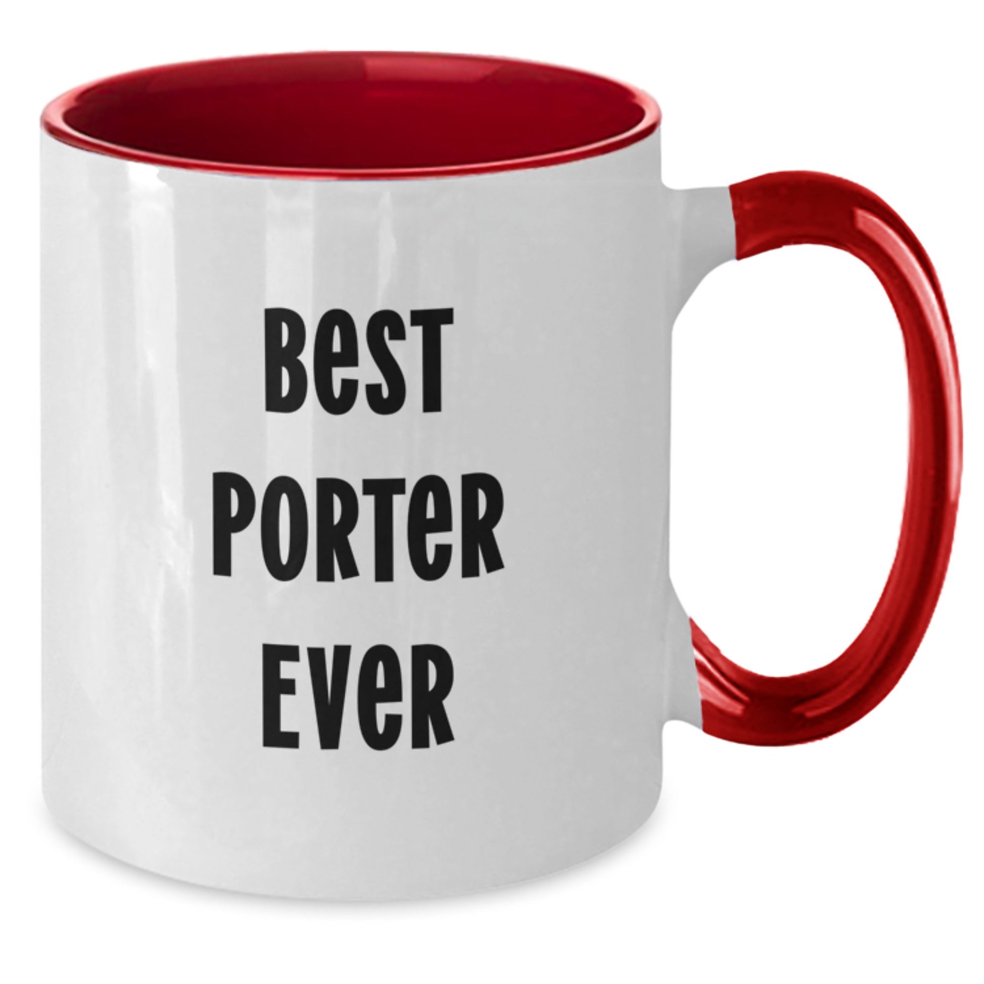 Funny Quotes for Porter Birthday Unique Gifts - Two Tone Coffee Mug, Gifts from Friends, for Porter, Unique - Additional
