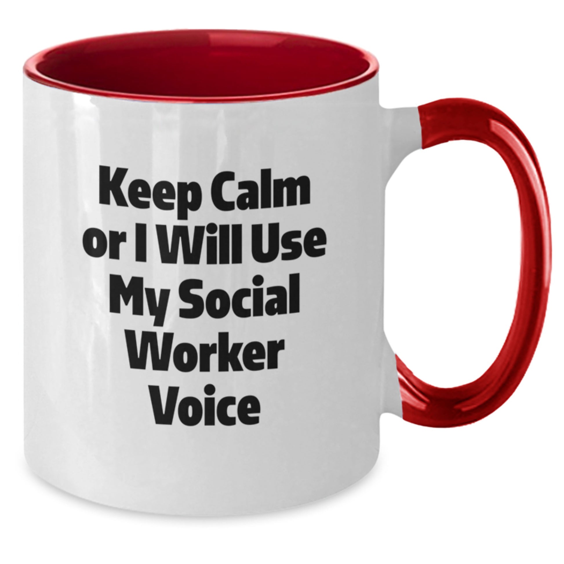 Funny Social Worker Gifts from Friends - Two Tone Coffee Mug with Keep Calm Or I Will Use My Social Worker Voice, Birthday Unique Gift for Social Worker - Additional