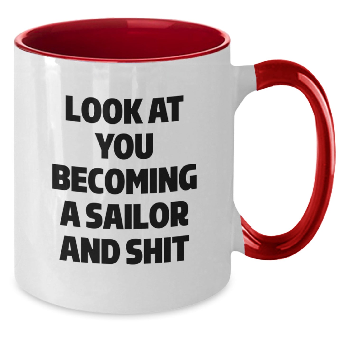 Funny Sailor Gifts for Men - Unique Two Tone Coffee Mug from Friends - Inspirational Quote for Sailor Graduation Unique Gifts - Additional