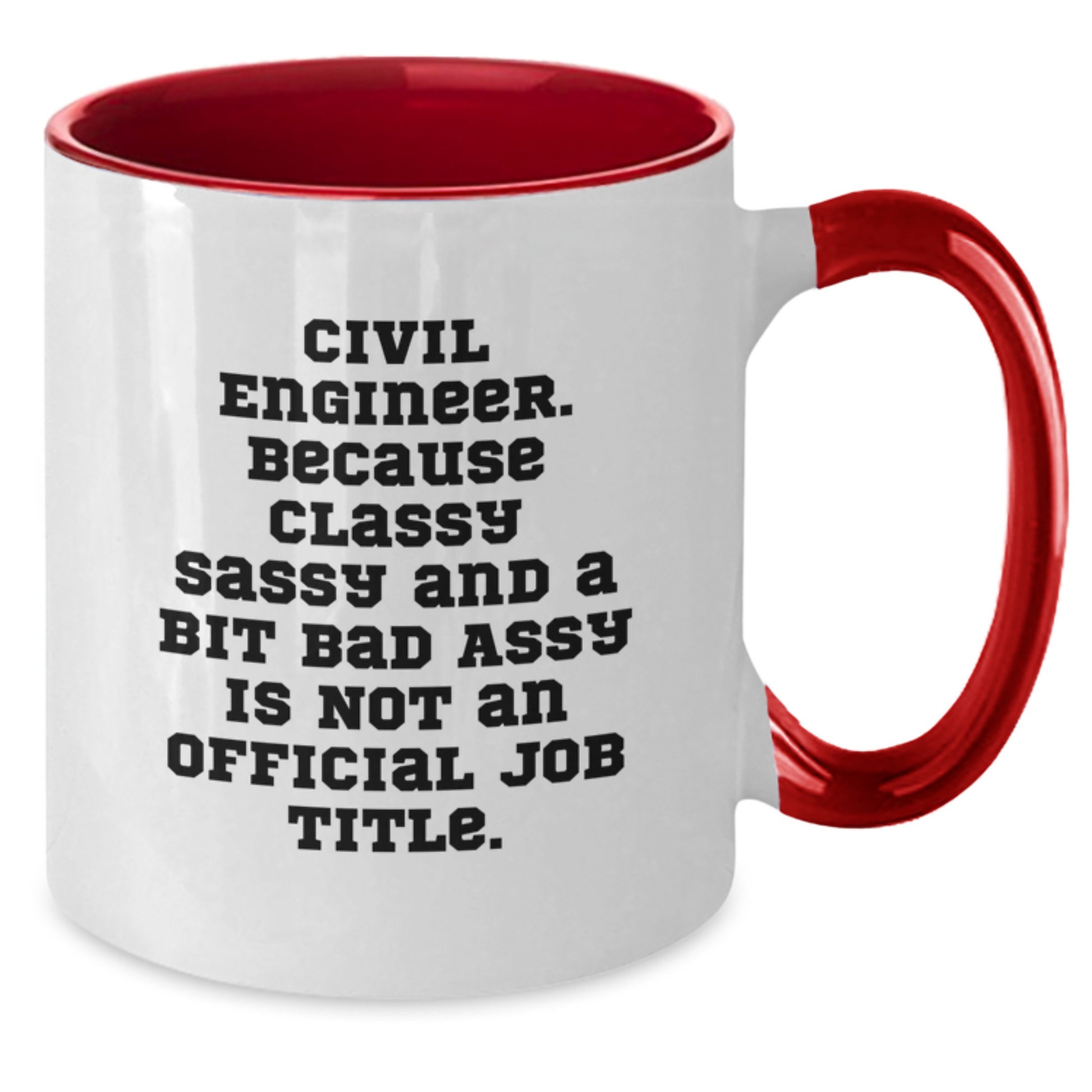 Funny Civil Engineer Gifts, Two Tone Coffee Mugs for Graduation, Civil Engineer Quote - Additional