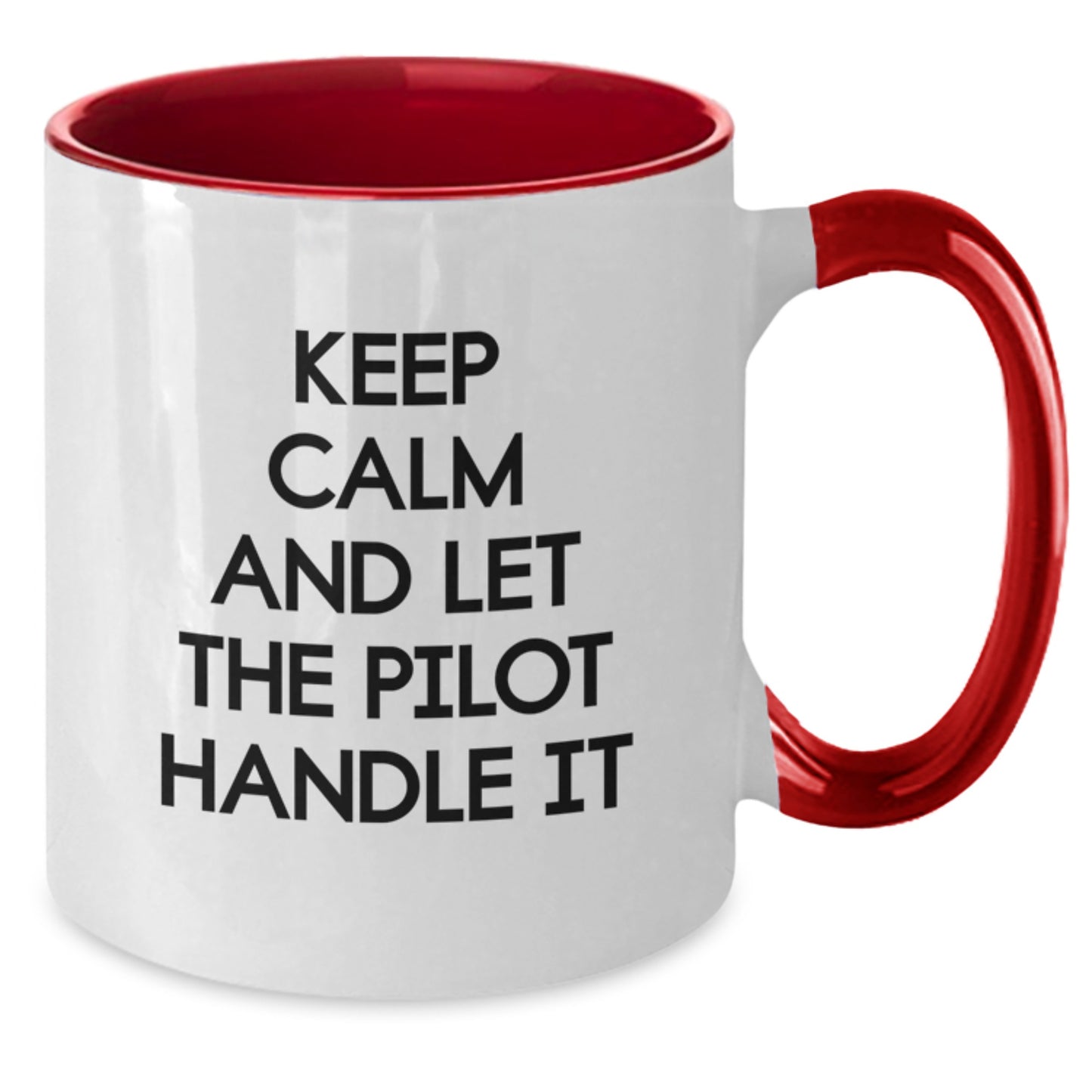 Keep Calm and Let the Pilot Handle It Funny Pilot Gifts from Friends for Birthday Unique Two Tone Coffee Mug - Additional