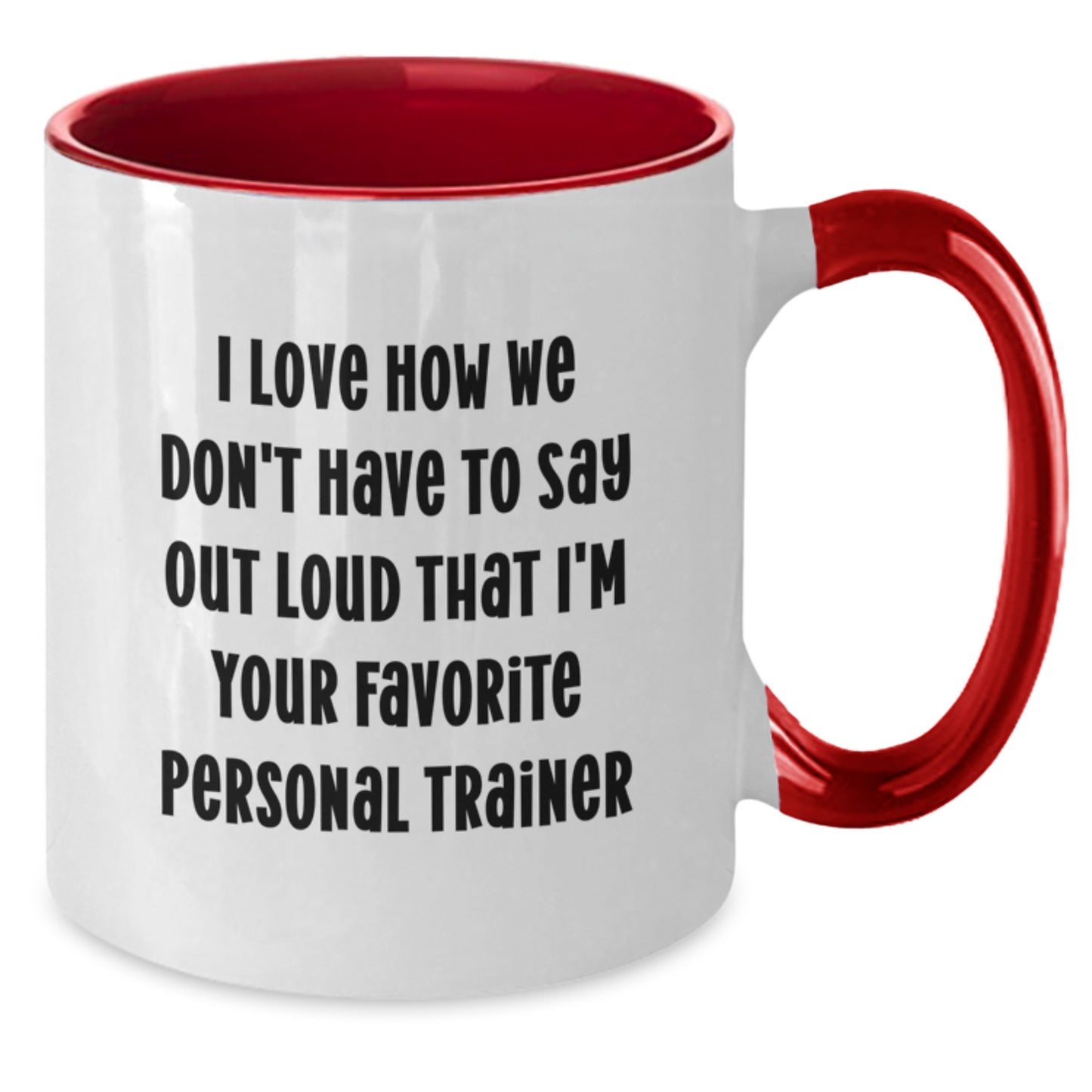 Funny Personal Trainer Gifts from Friends to Favorite Personal Trainer - Two Tone Coffee Mug for Graduation Occasion - Additional
