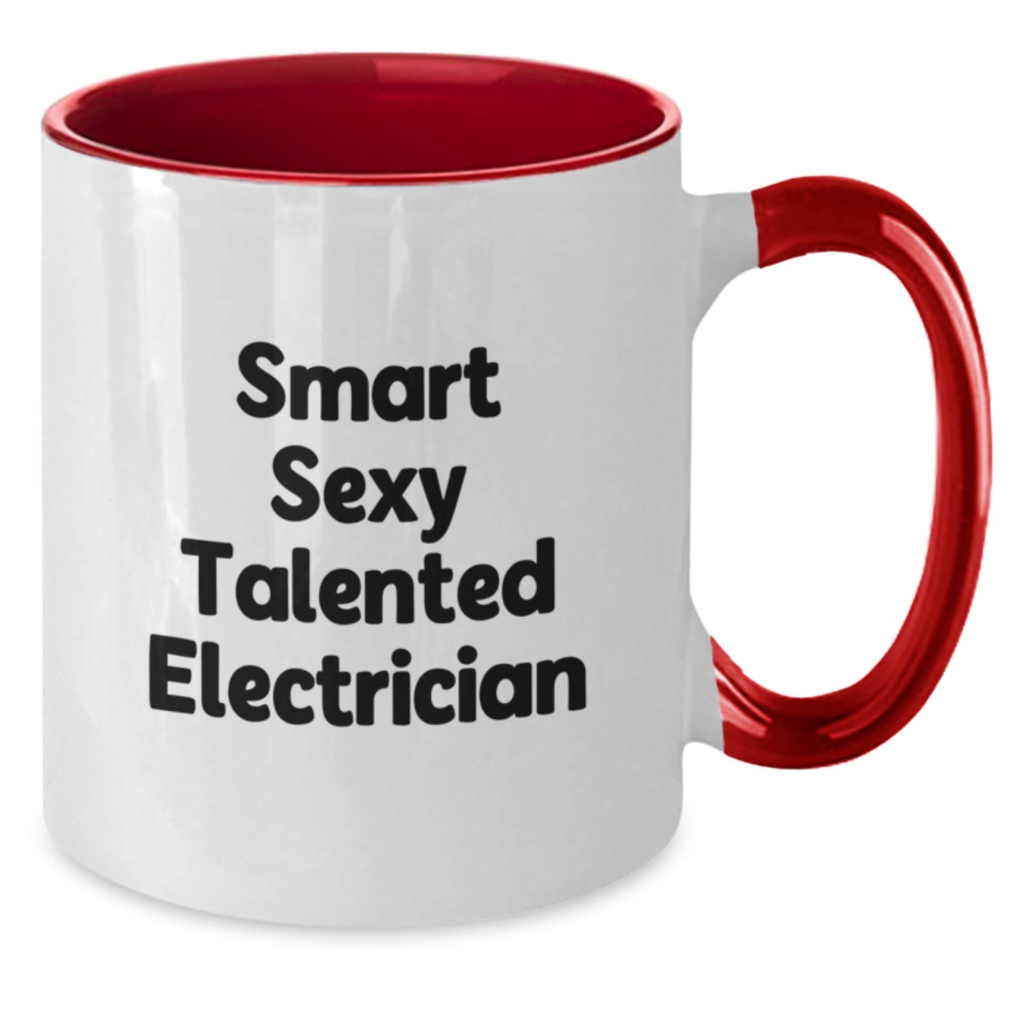 Funny Electrician Gifts from Friends for Men, Smart Sexy Talented Electrician Two Tone Coffee Mug, Graduation Unique Gifts - Additional