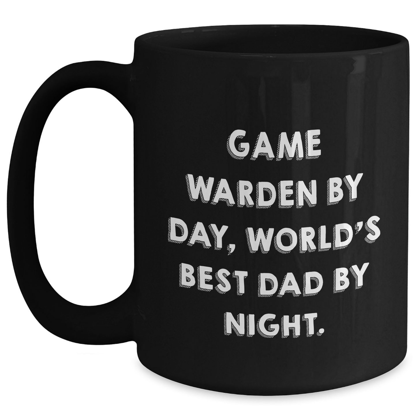 Game Warden Funny Gifts from Mom to World's Best Dad, Black Coffee Mug for Graduation - Main