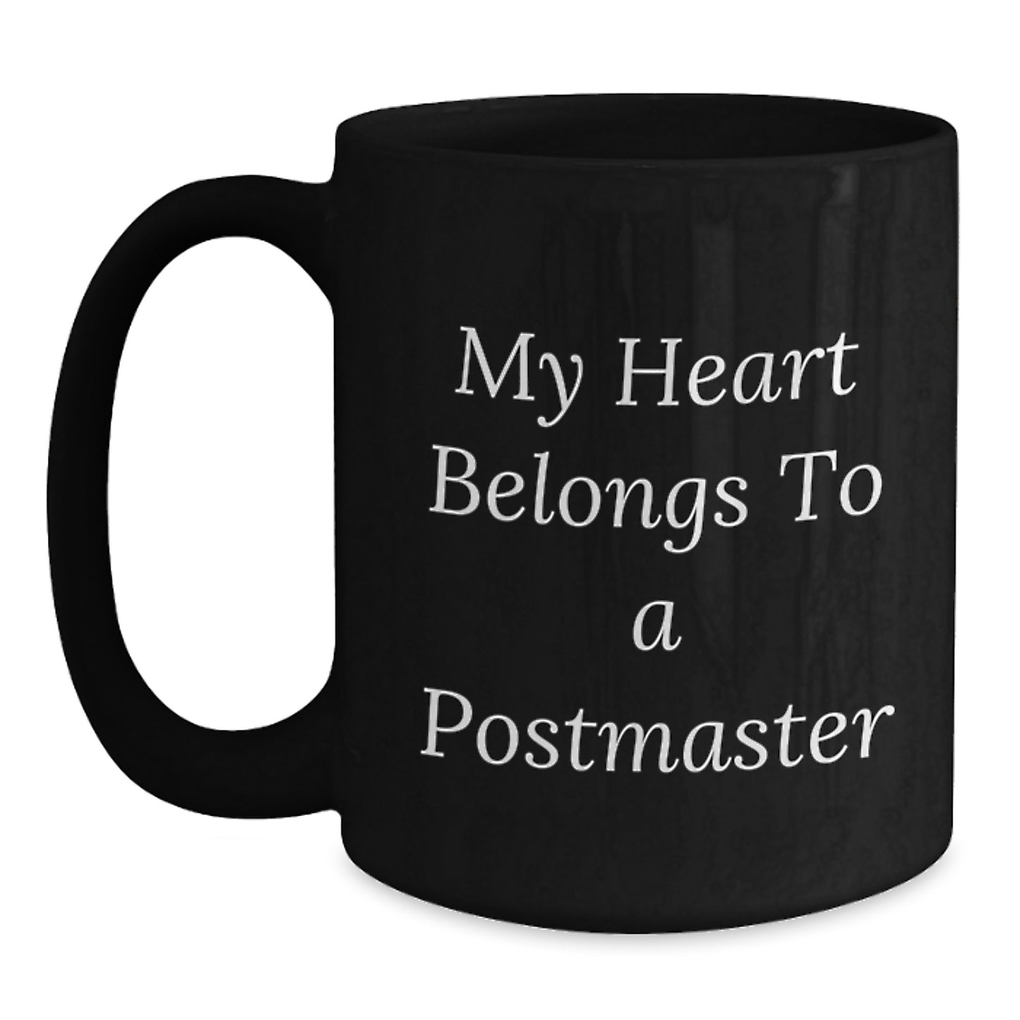 Funny Postmaster Christmas Unique Gifts from Friends and Family - My Heart Belongs To A Postmaster Black Coffee Mug - Main
