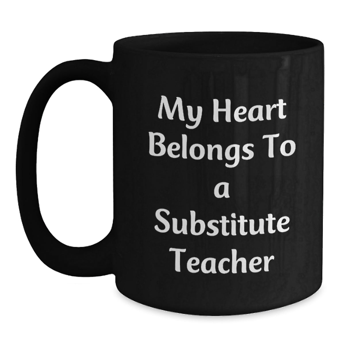 Funny Gifts for Substitute Teachers, Unique Black Coffee Mugs for Men, Women, Friends, Coworkers, Family - 'My Heart Belongs To A Substitute Teacher' Christmas Unique Gifts from Friends - Main