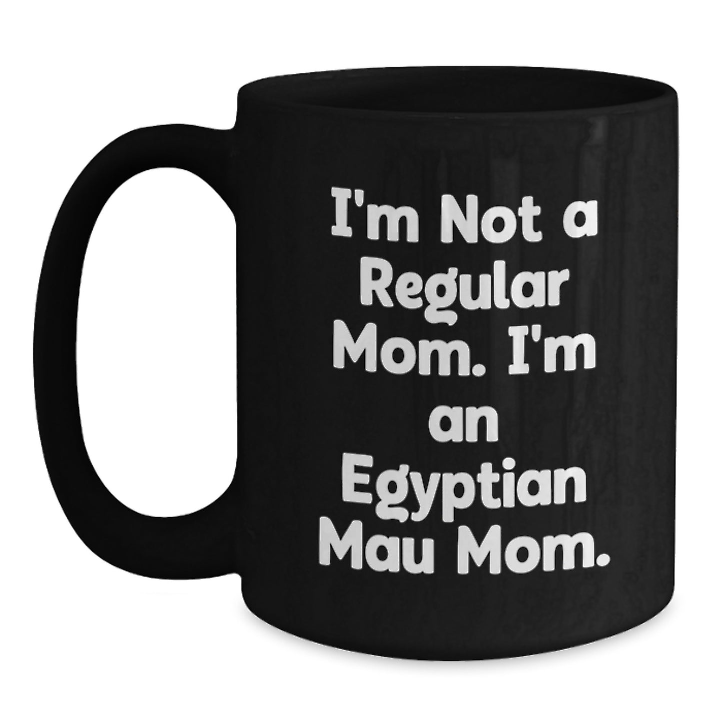 Egyptian Mau Cat Mom Funny Christmas Unique Gifts from Friends and Family for Men Women - Main